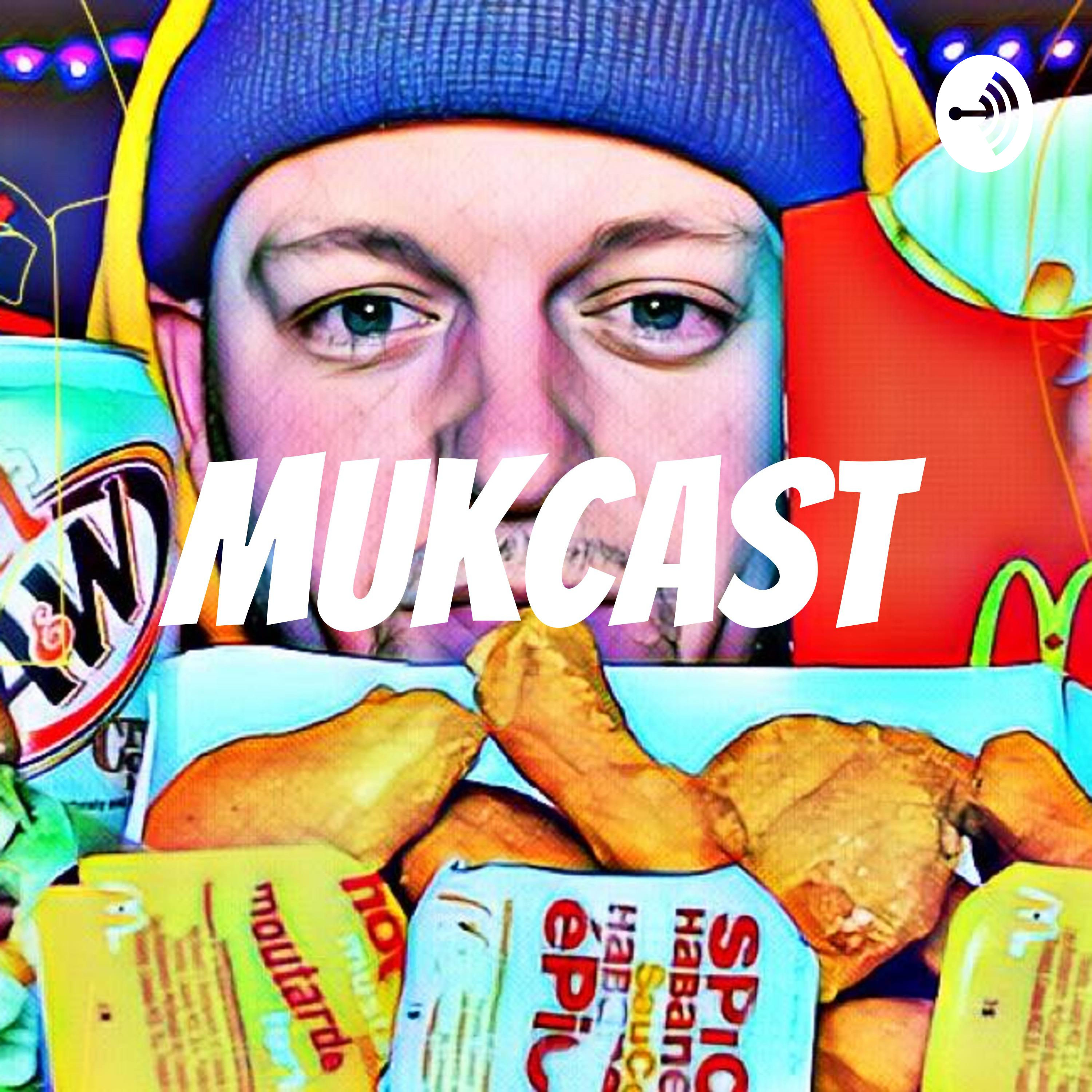 MukCast