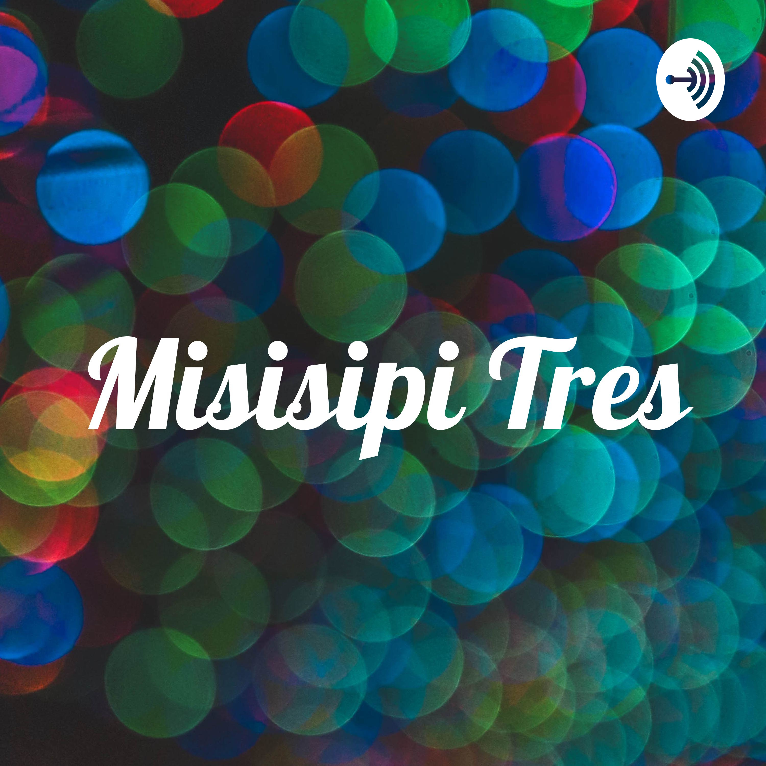 Misisipi Tres