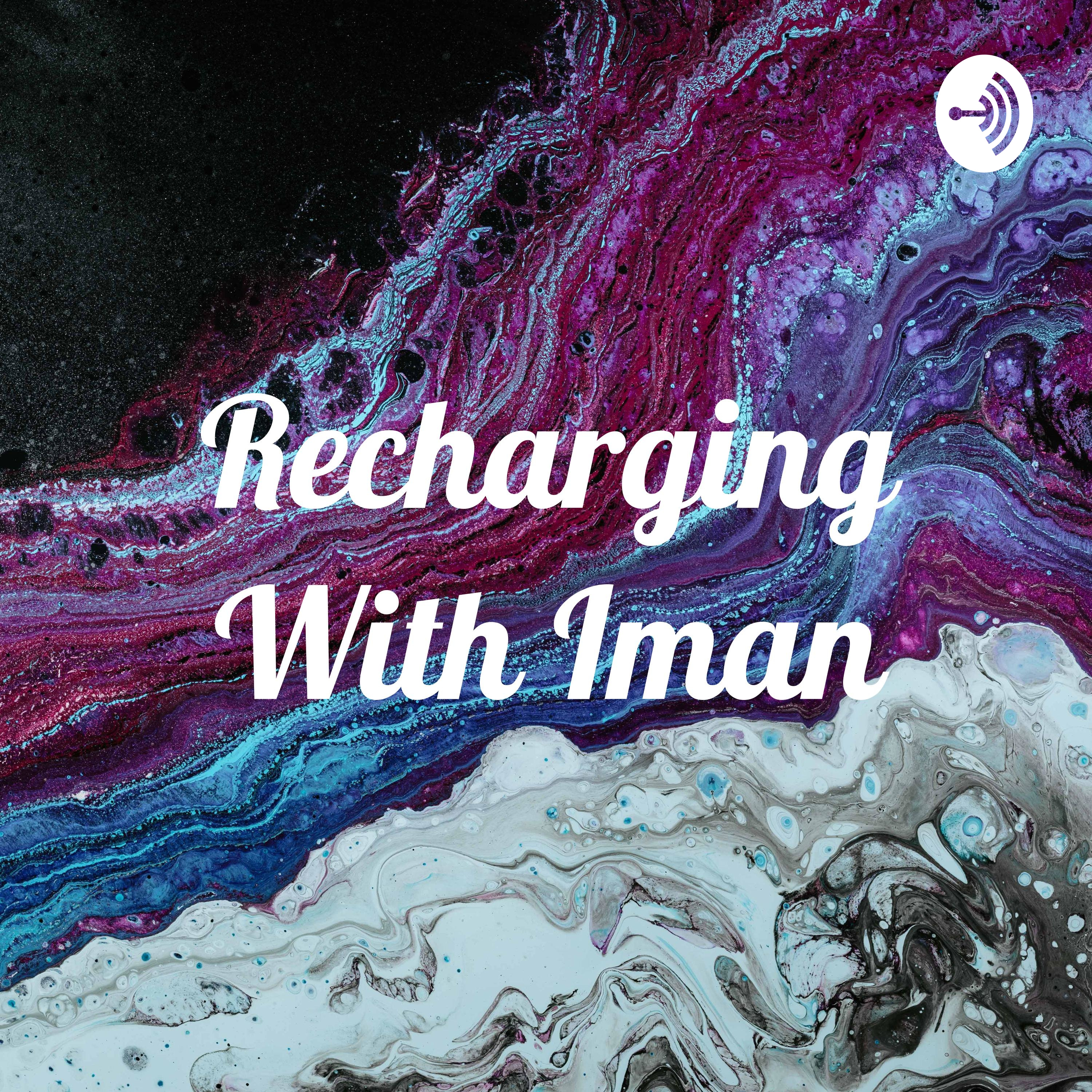 Recharging With Iman