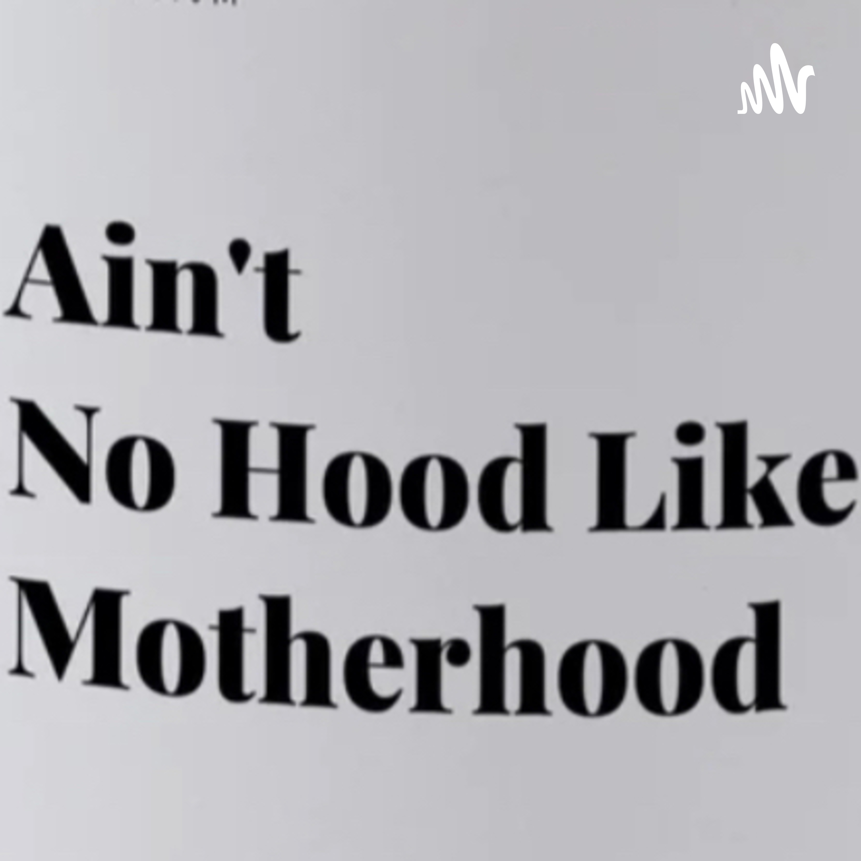 Motherhood Ain't $h!t