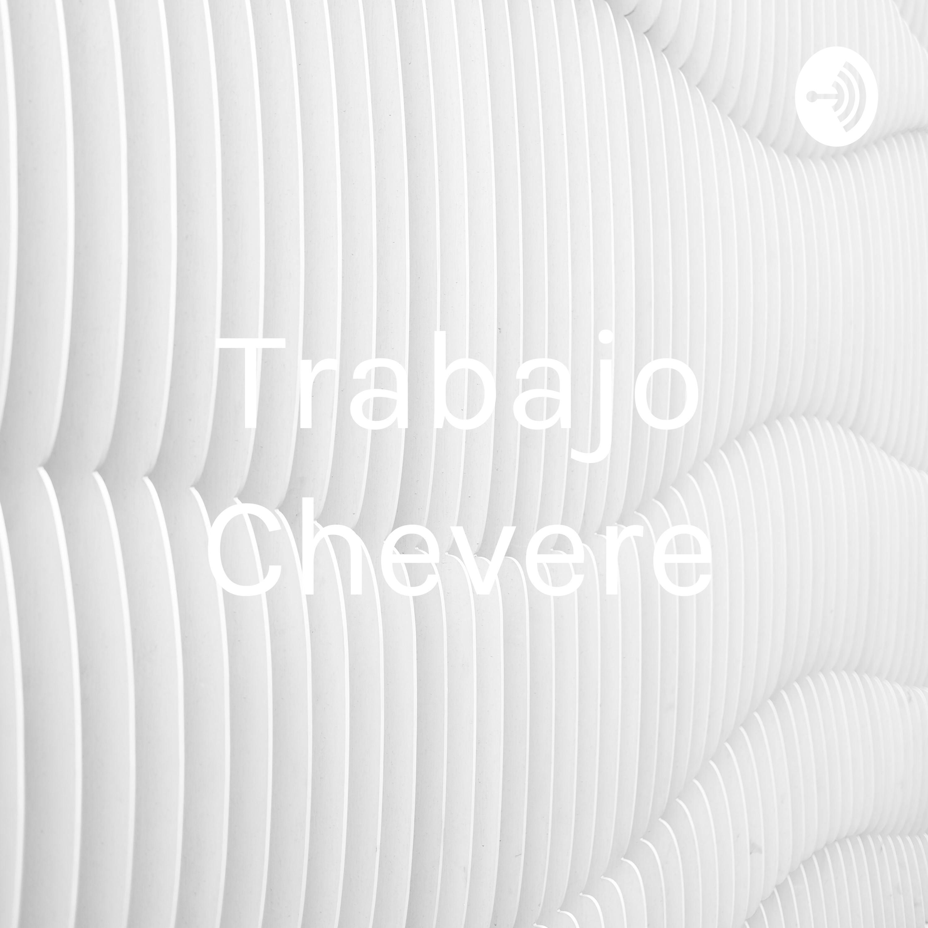Trabajo Chevere