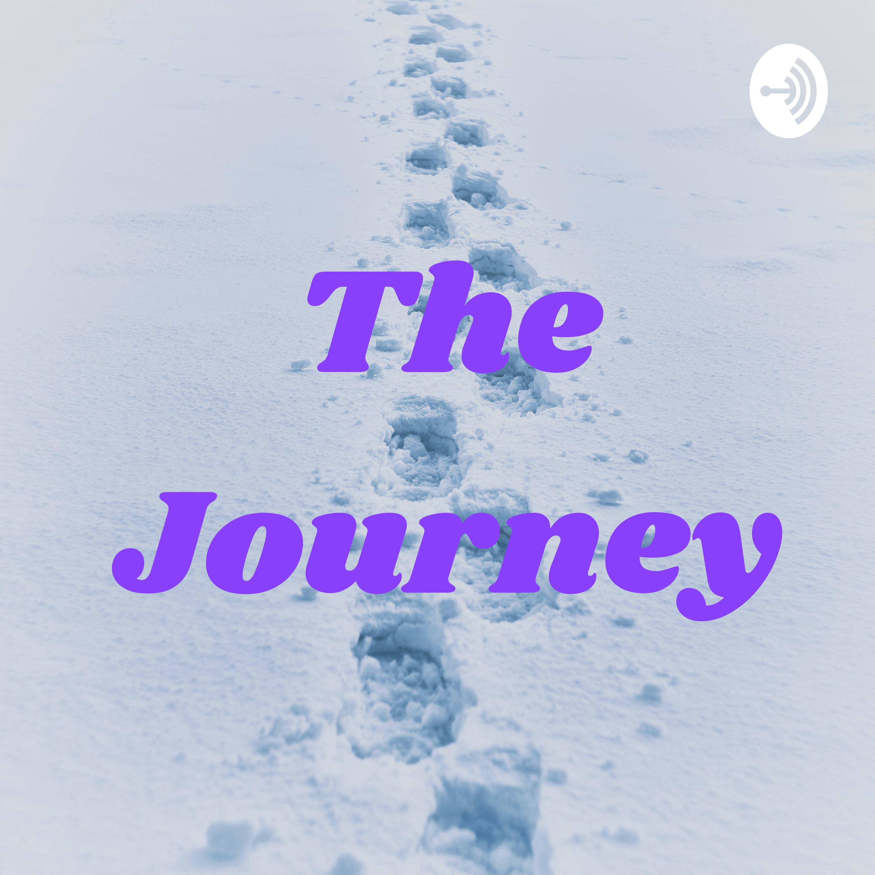 The Journey