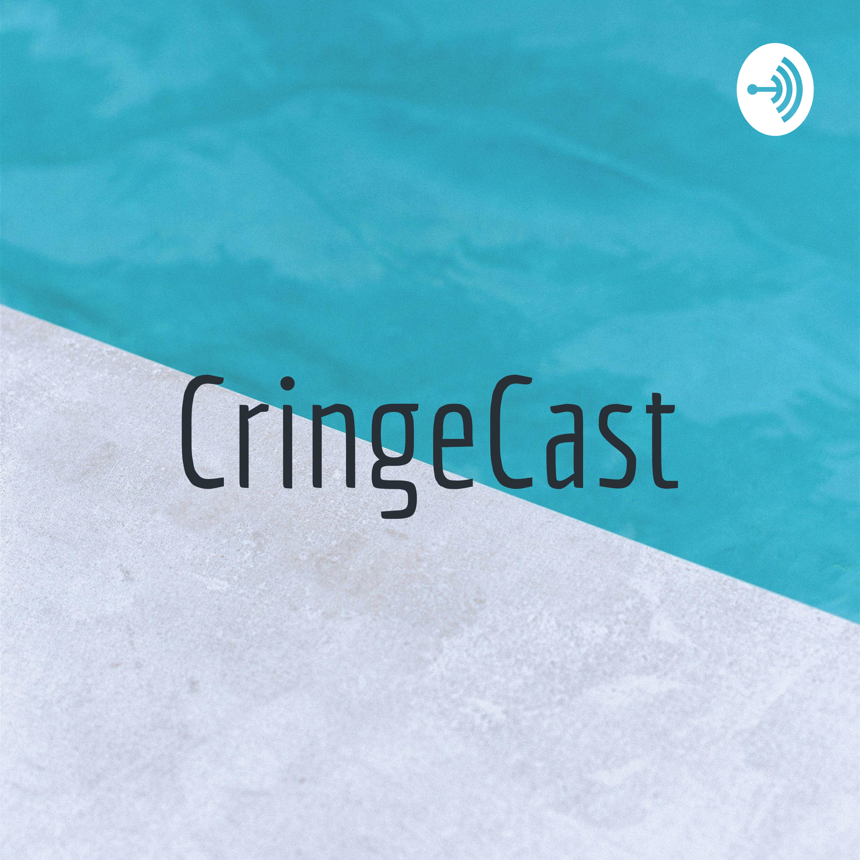 CringeCast
