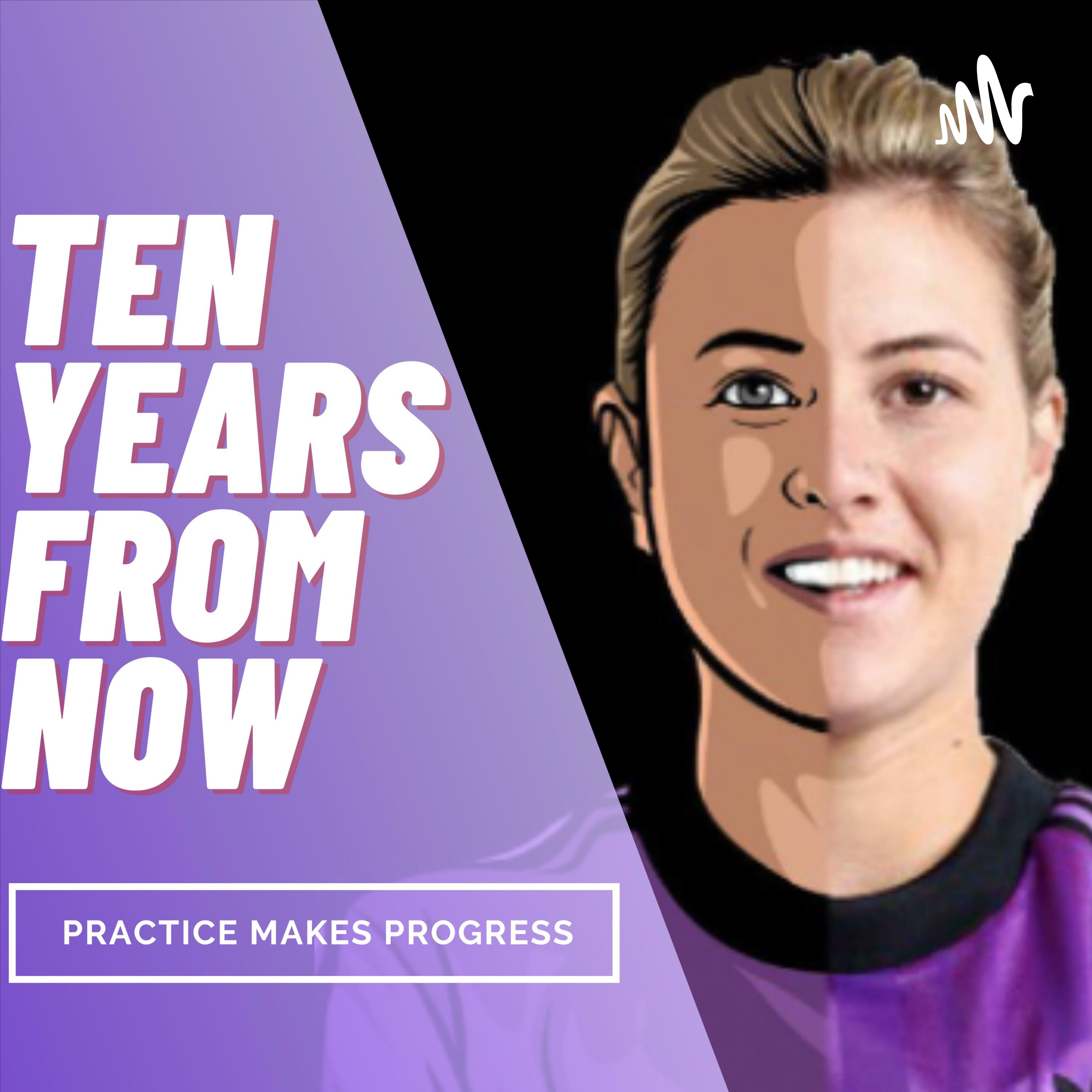 Ten Years From Now podcast artwork