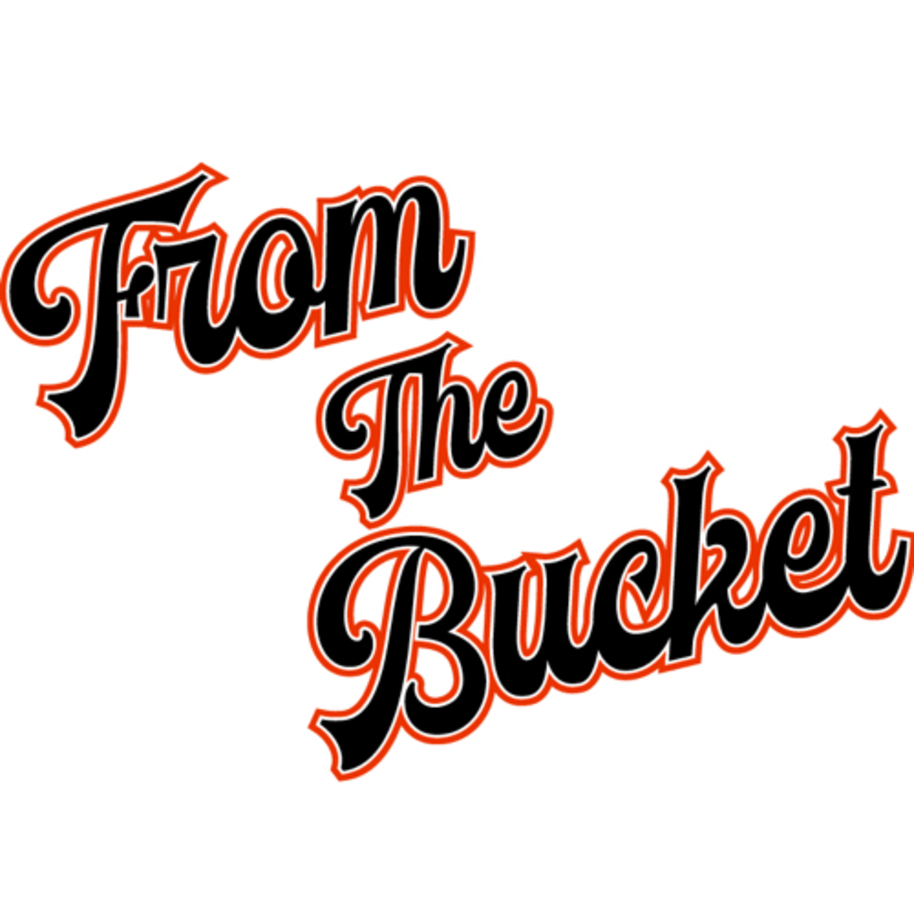 From The Bucket