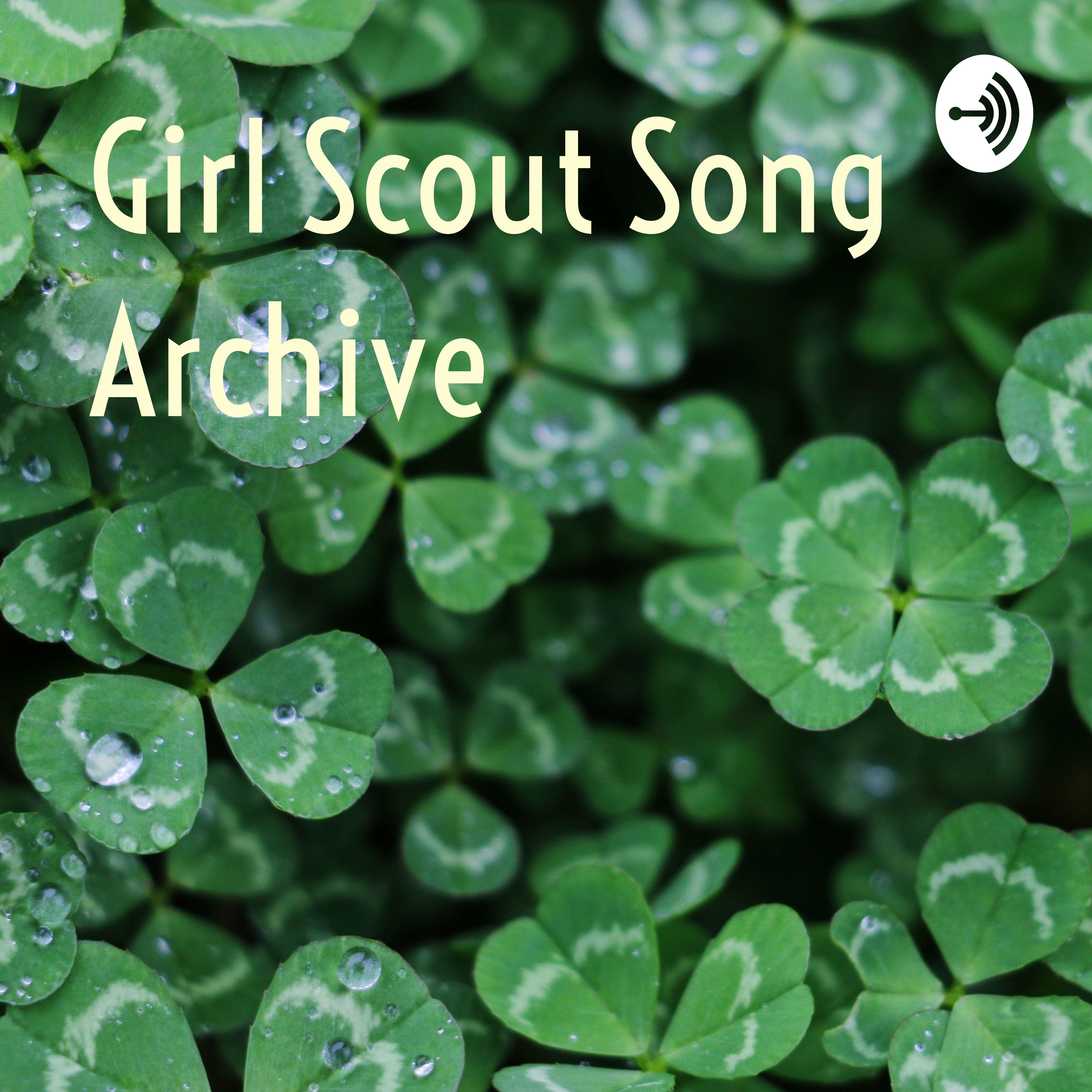 Girl Scout Song Archive