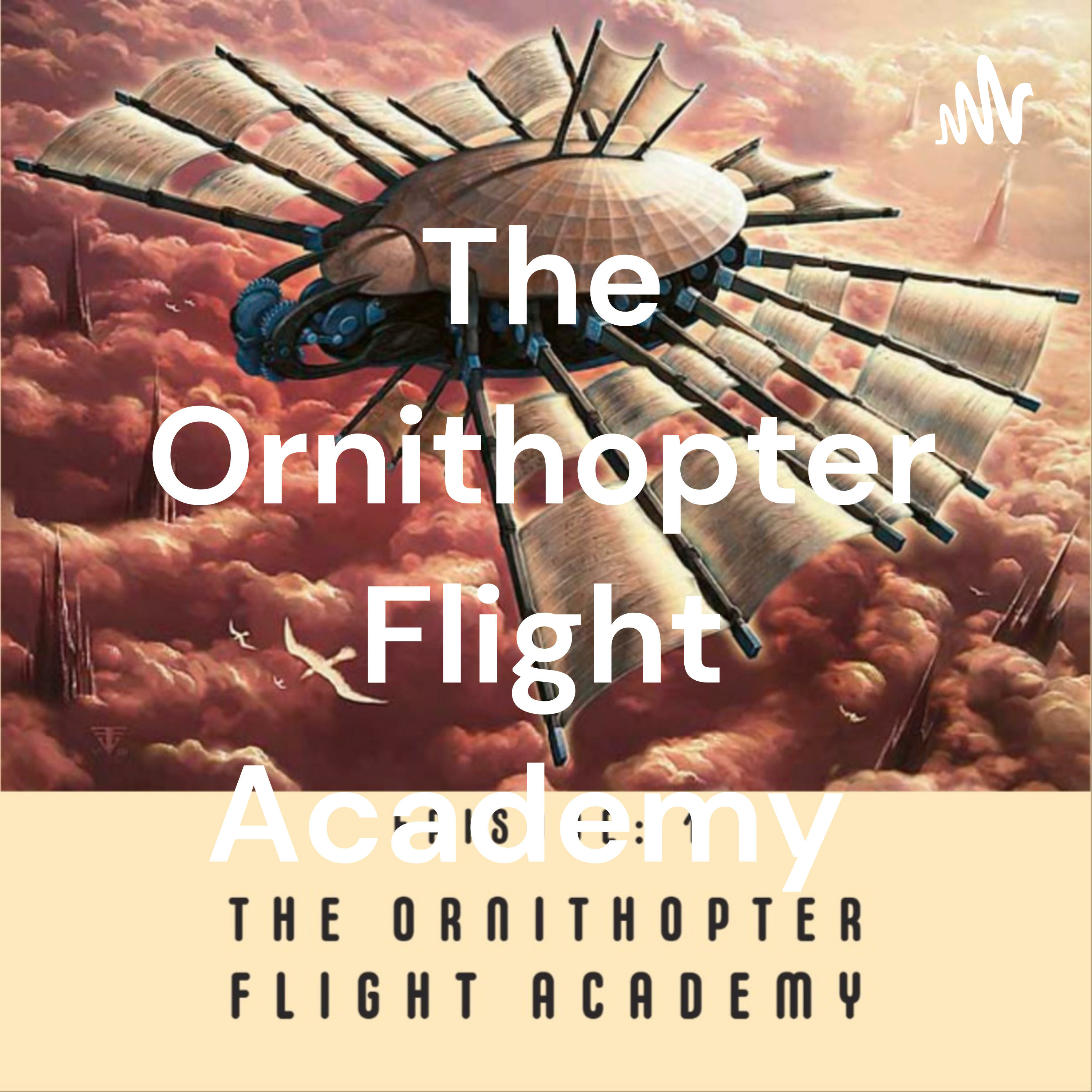 The Ornithopter Flight Academy