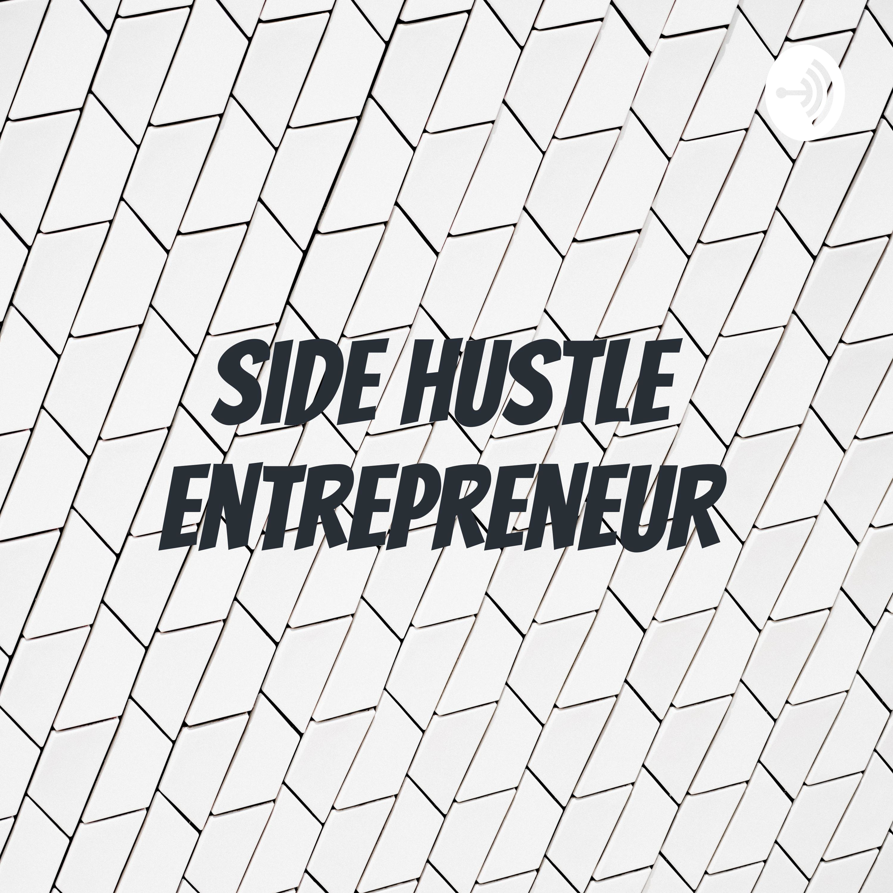Side Hustle Entrepreneur