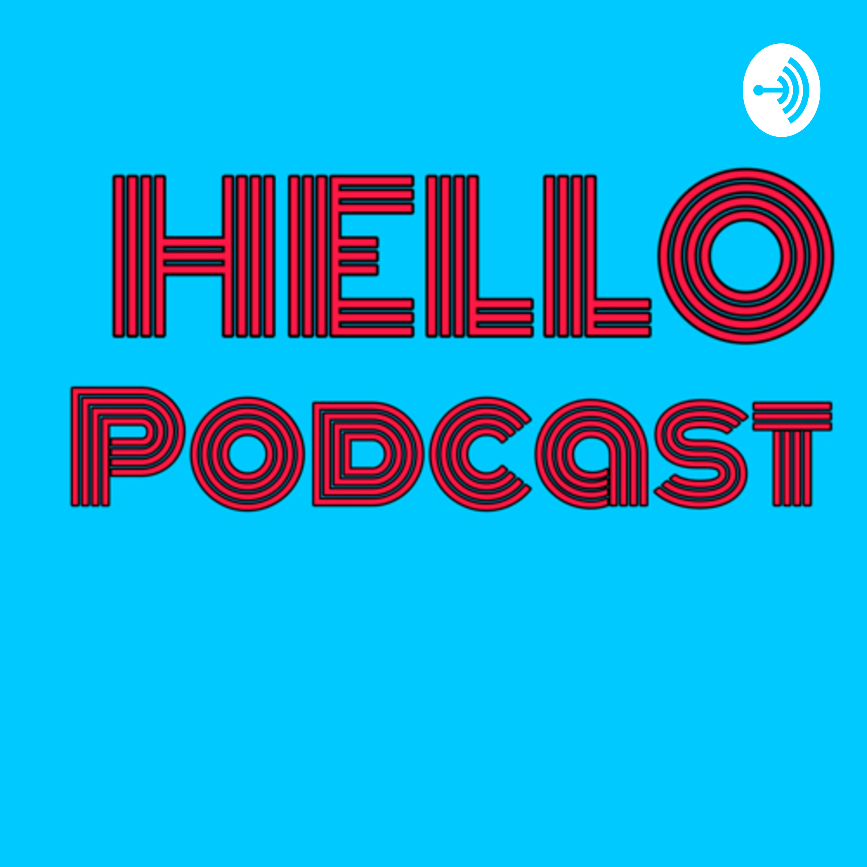 “Hello” podcast