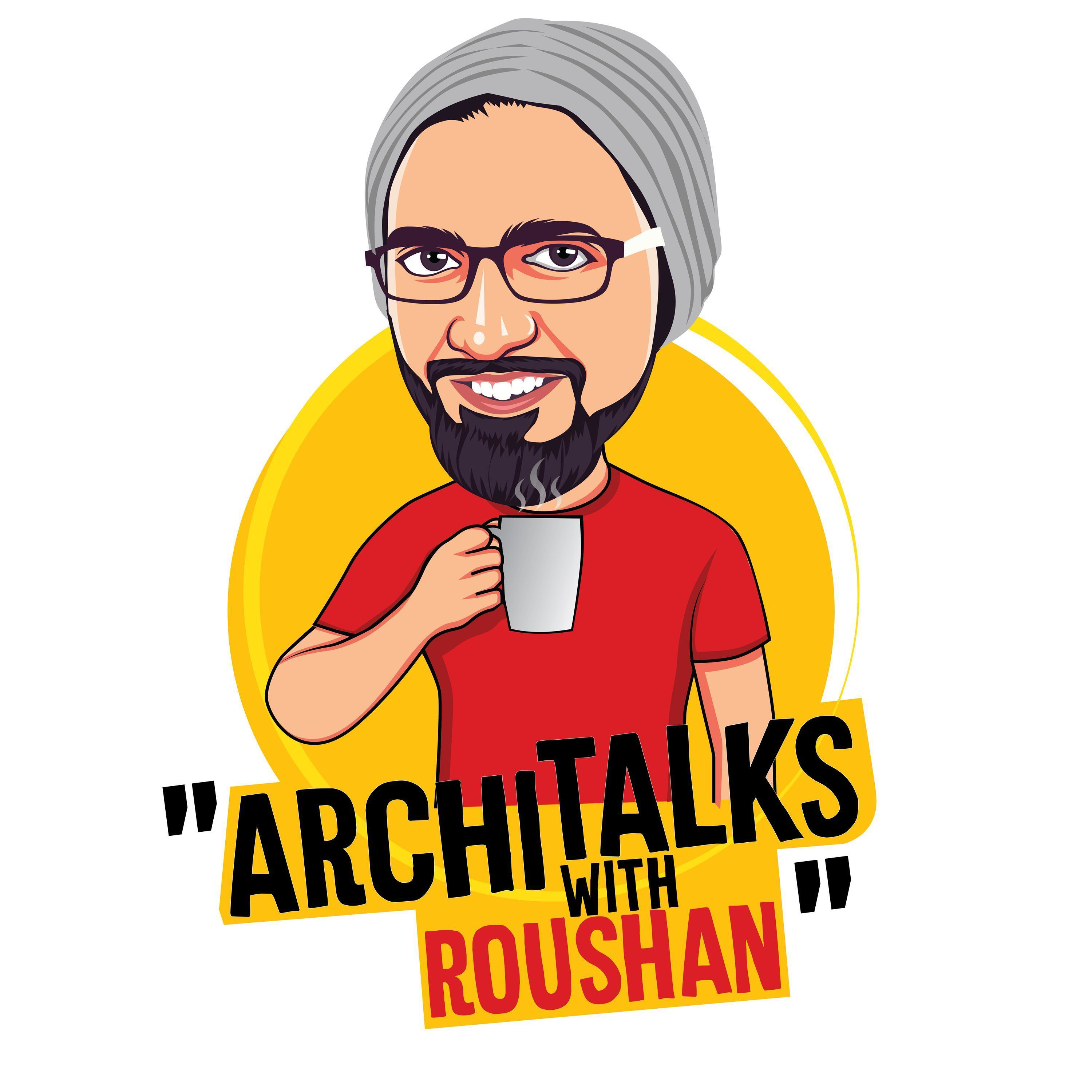 Architalks with Roushan