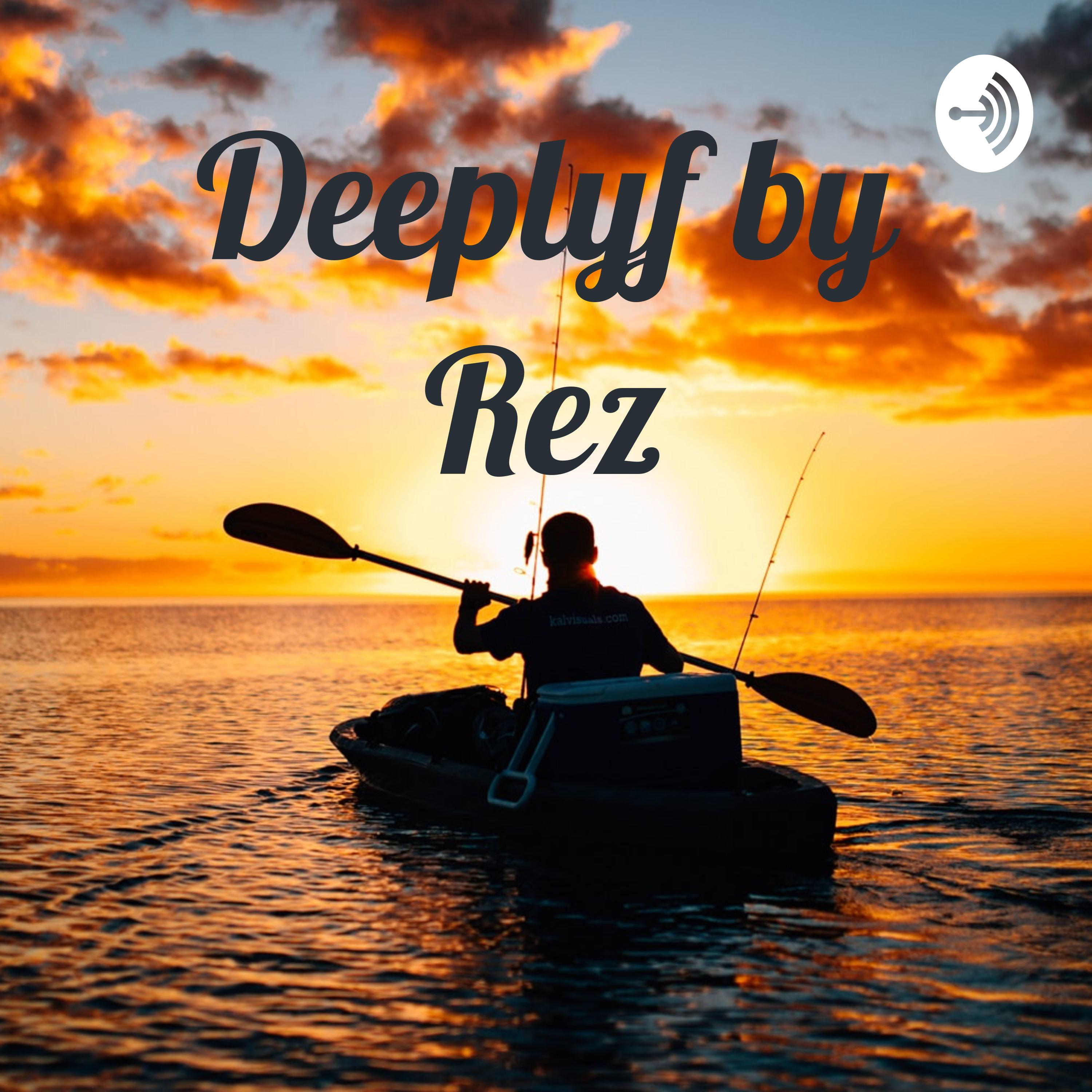 Deeplyf by Rez 