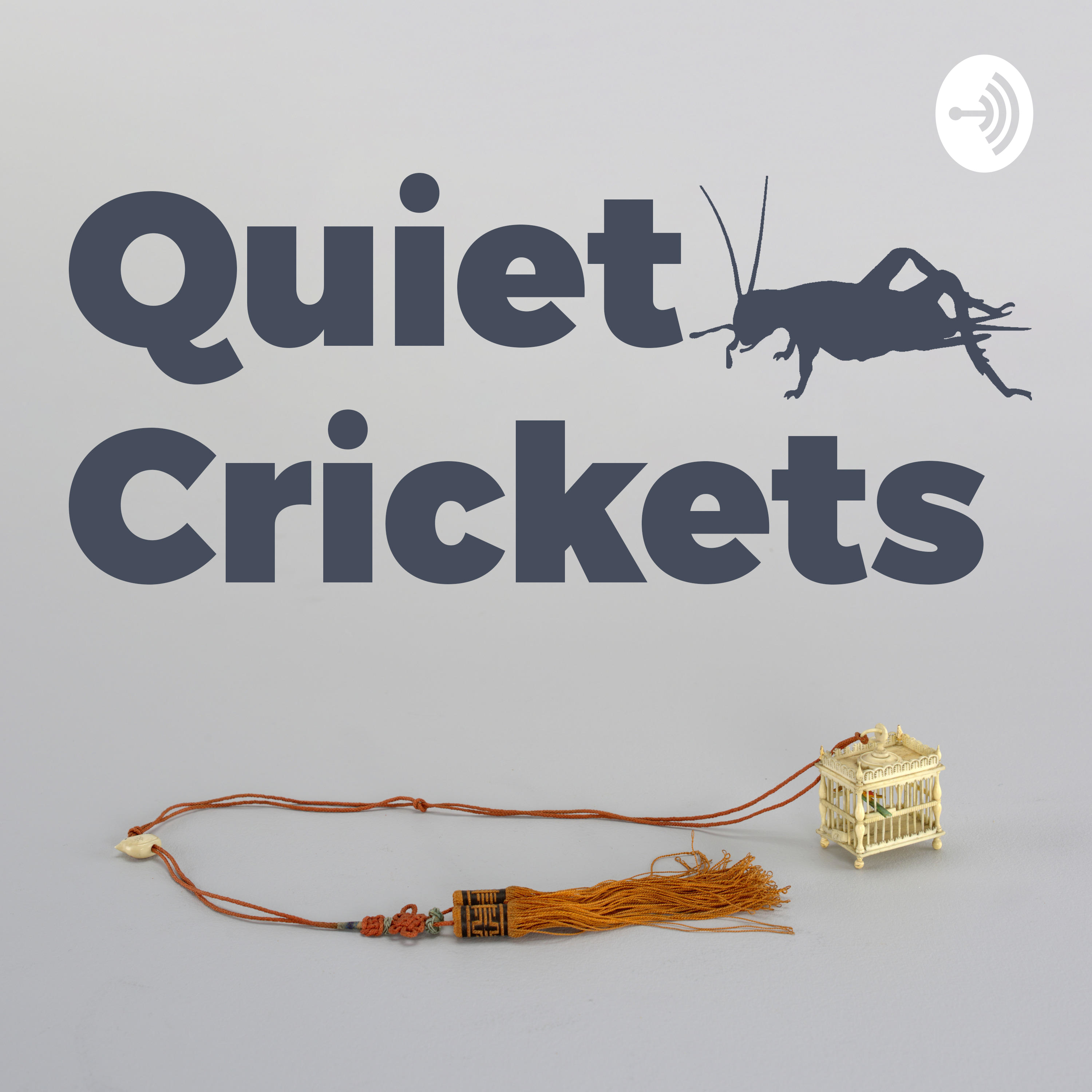 Quiet Crickets