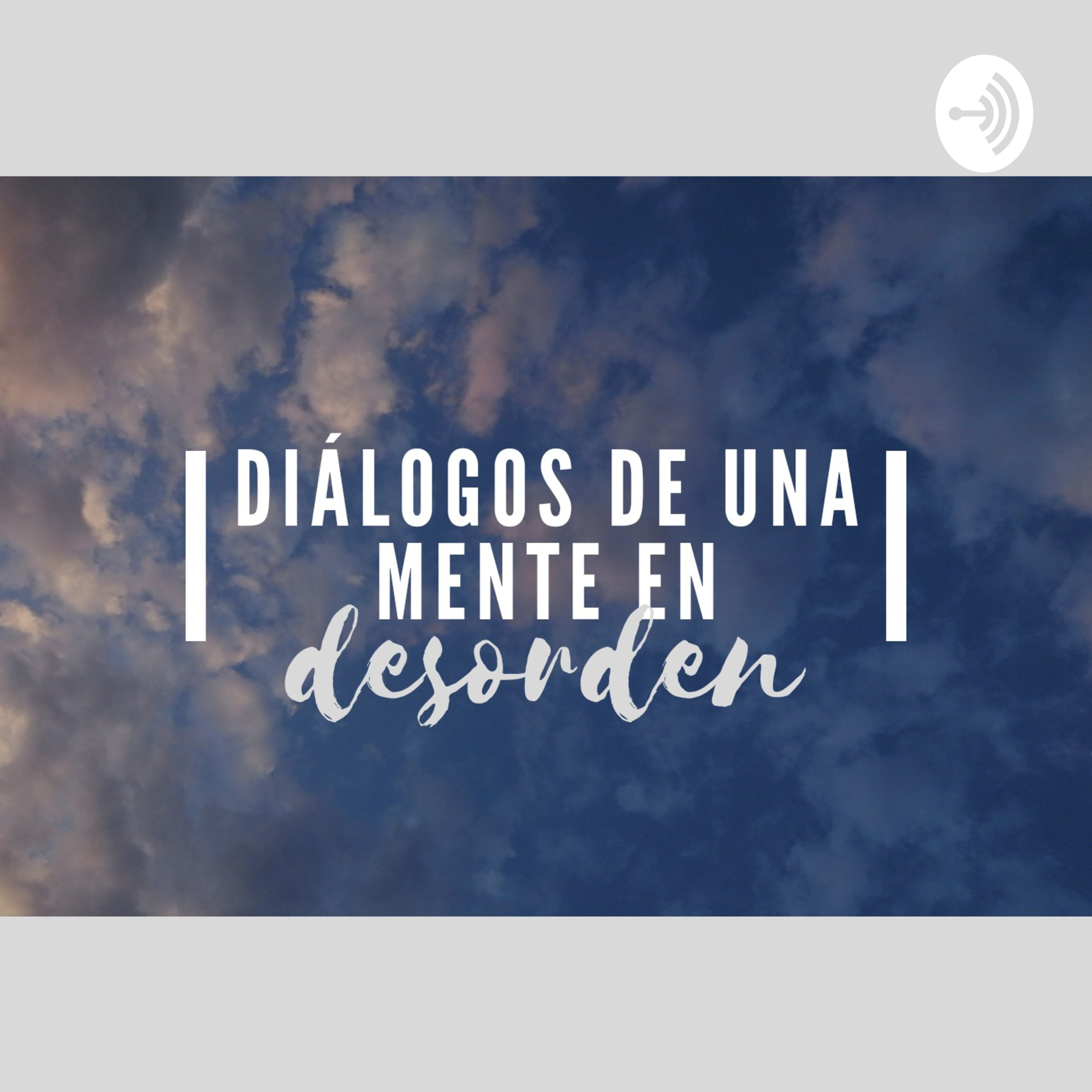 Diálogos De Una Mente En Desorden