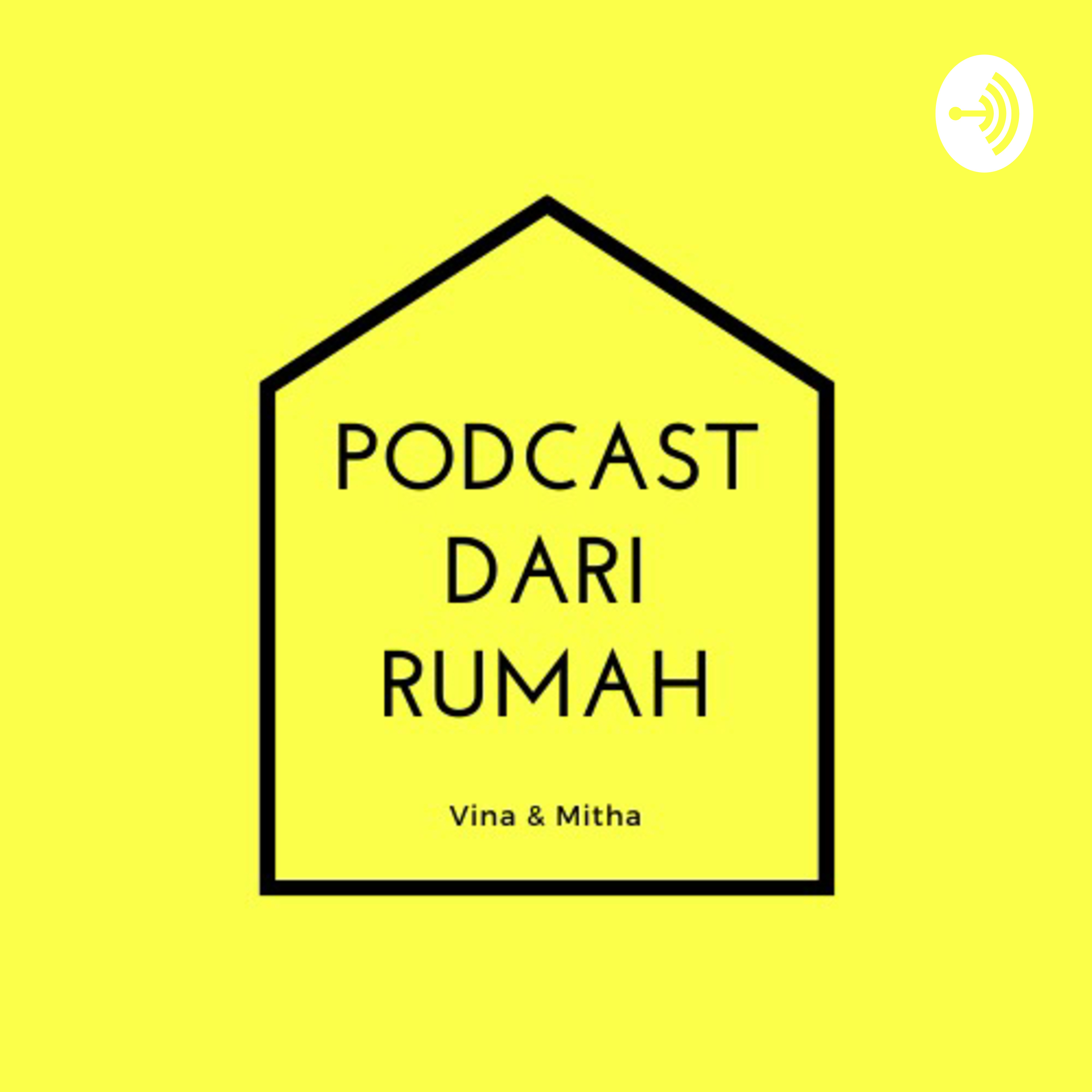 PODCASTDARIRUMAH