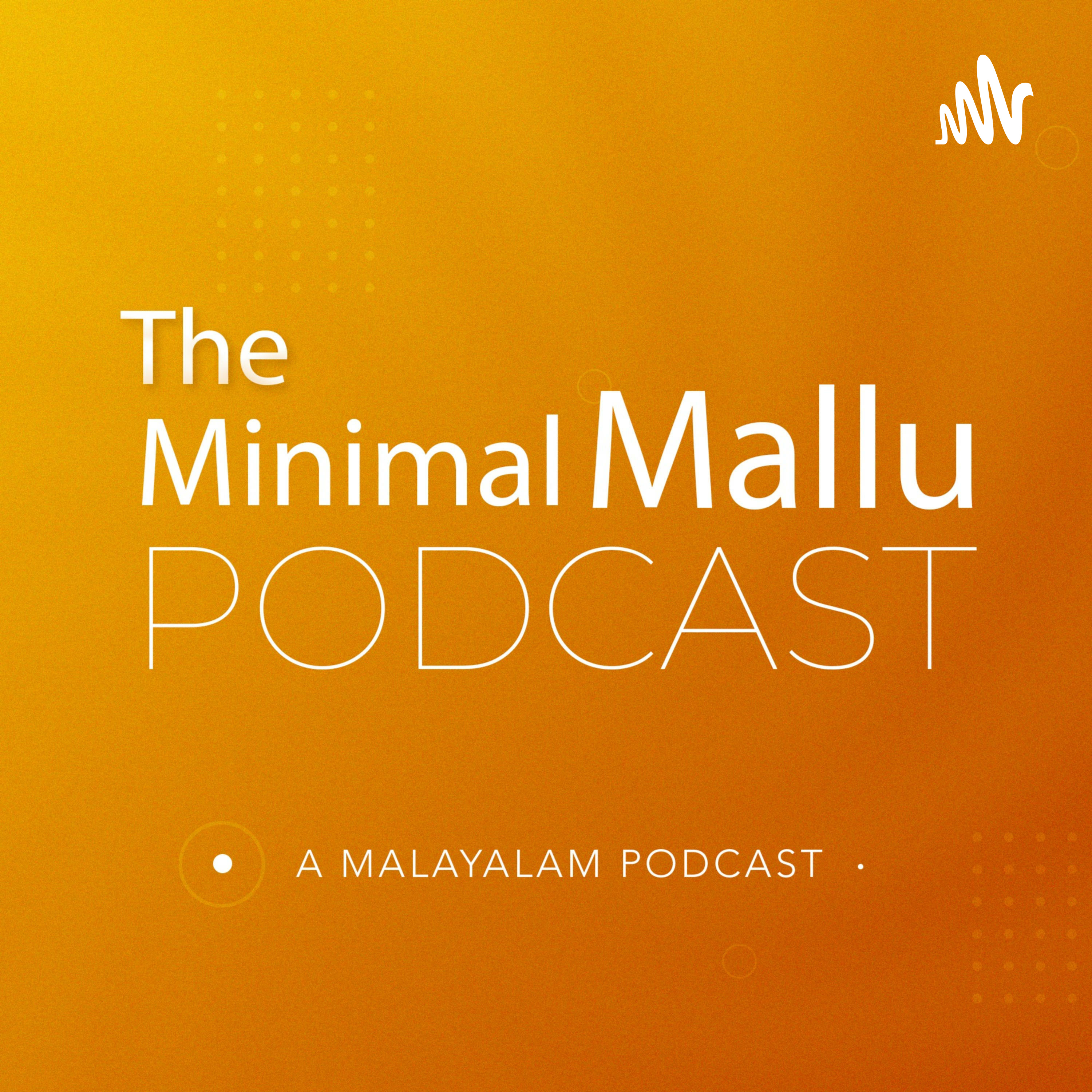 The Minimal Mallu Podcast podcast artwork