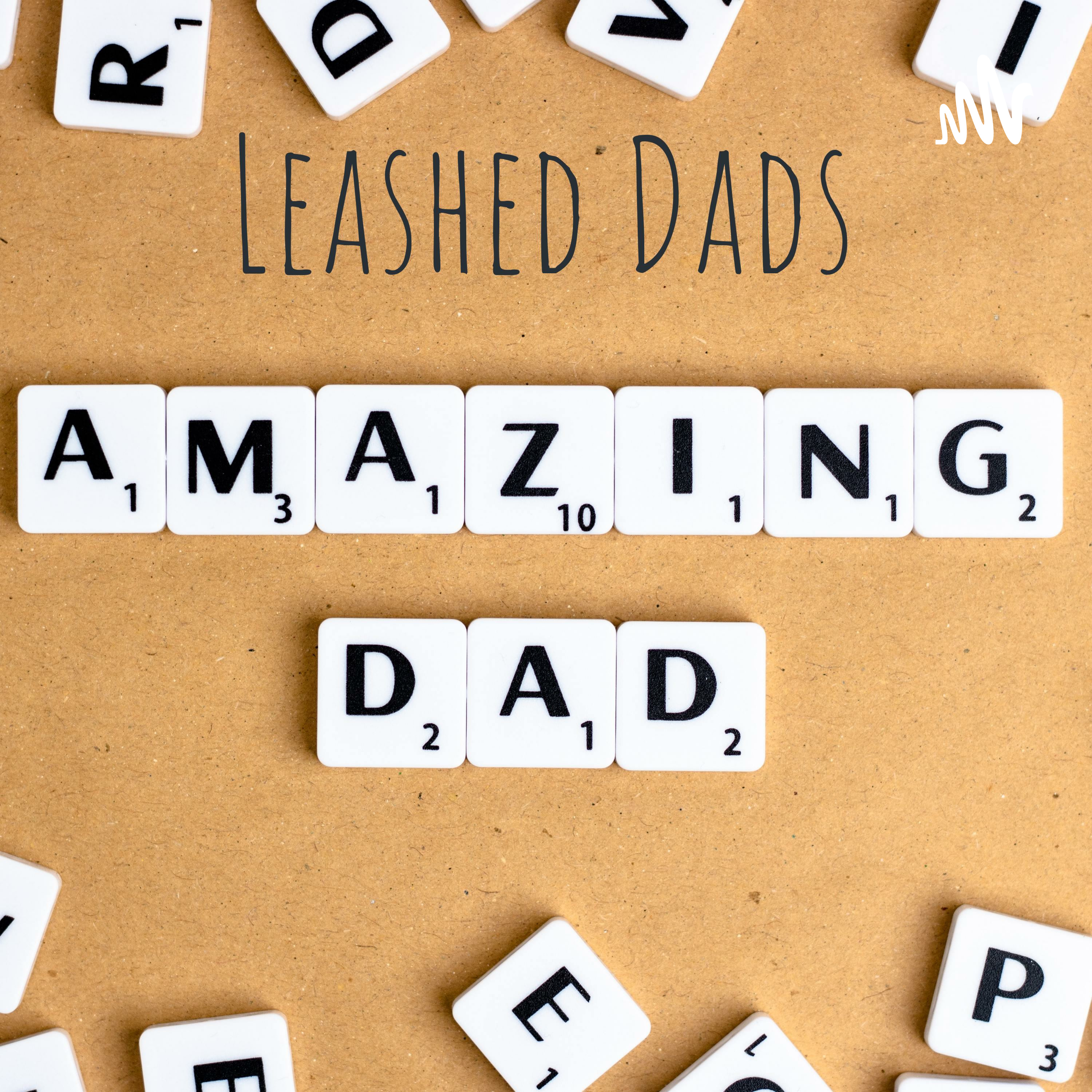 Leashed Dads: Parenting Podcast