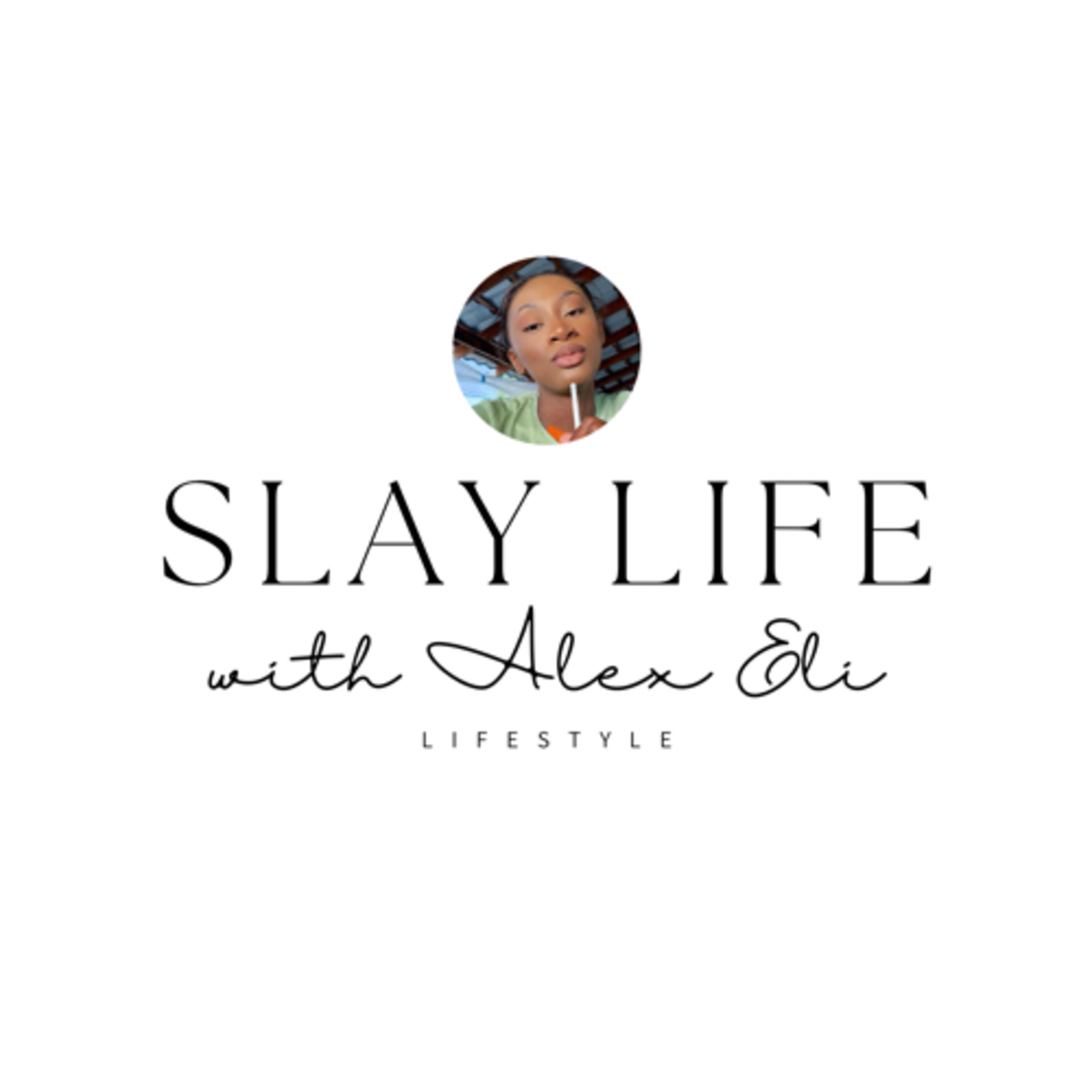 Introduction to Slay Life with Alex Eli