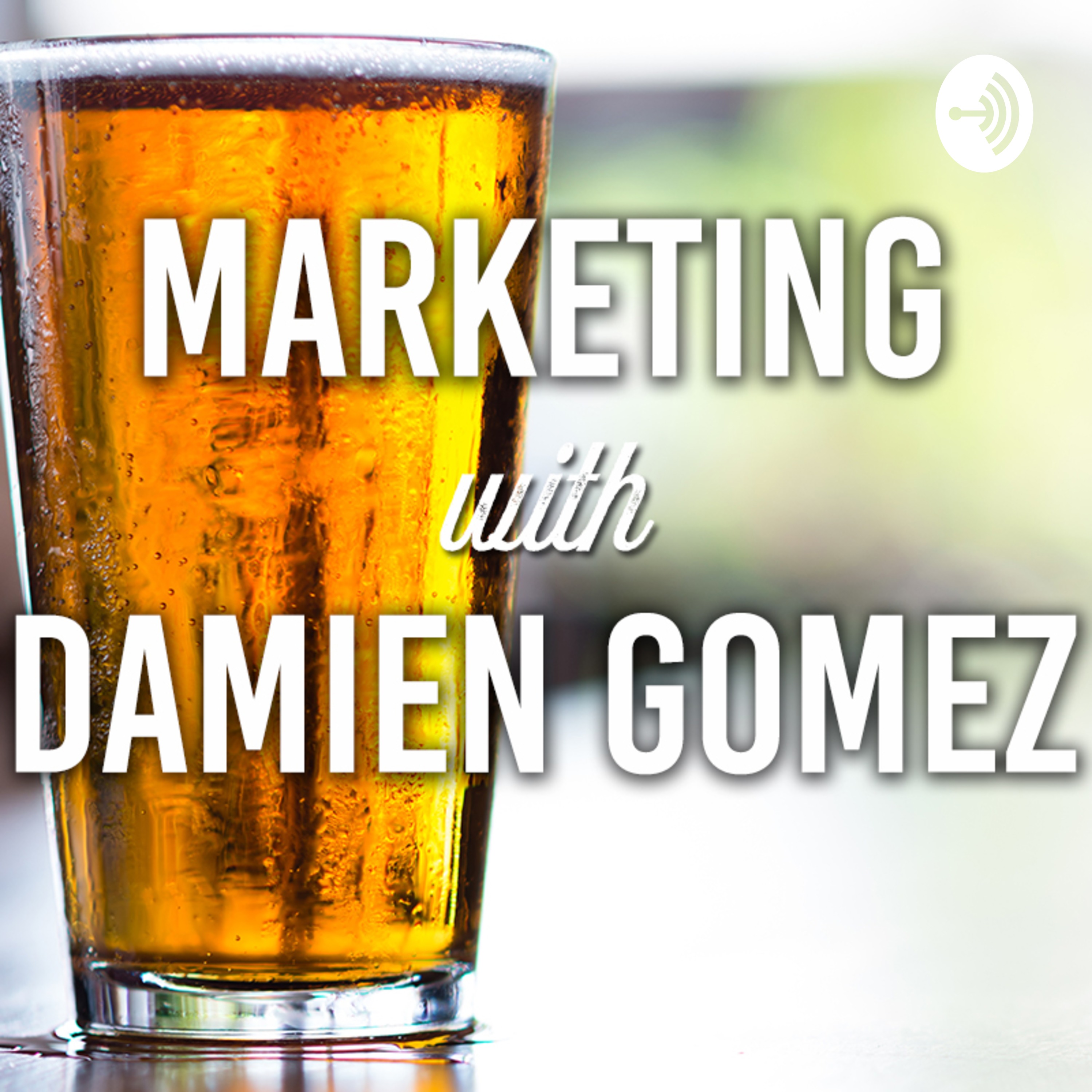 Marketing with Damien Gomez
