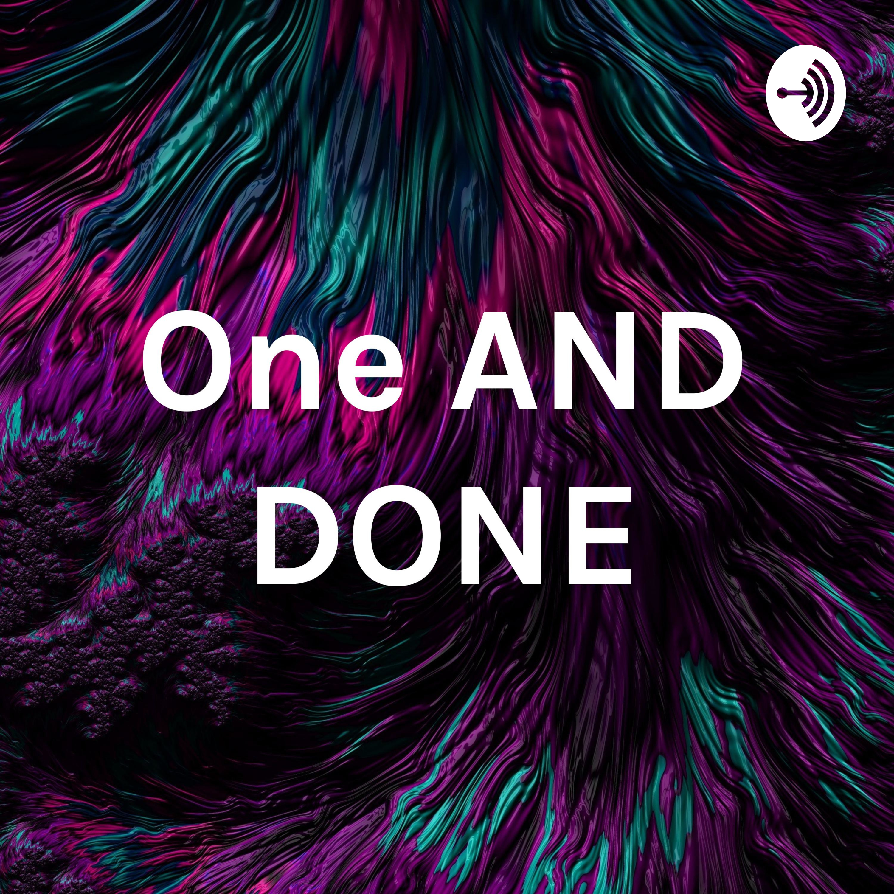 One AND DONE
