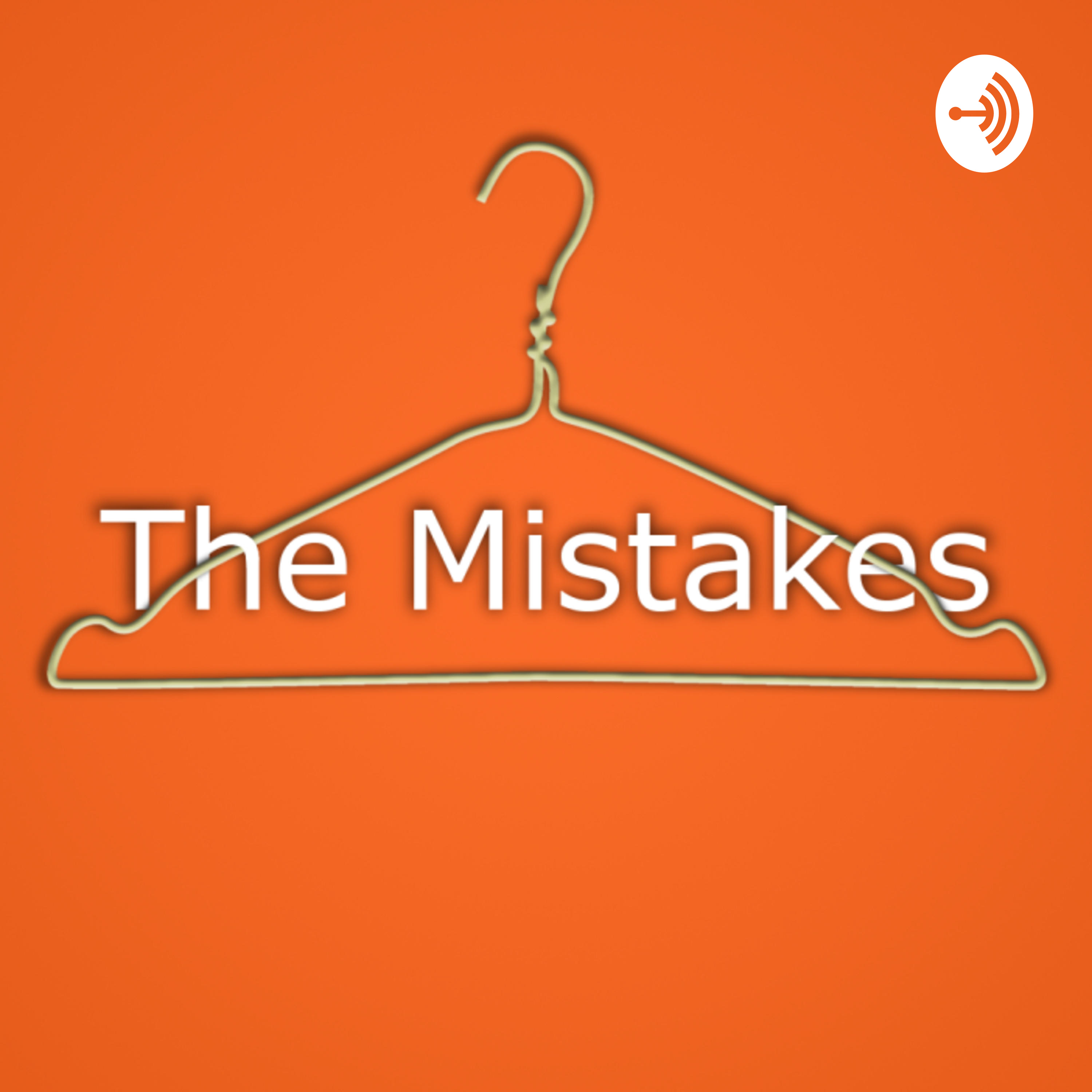 The Mistakes