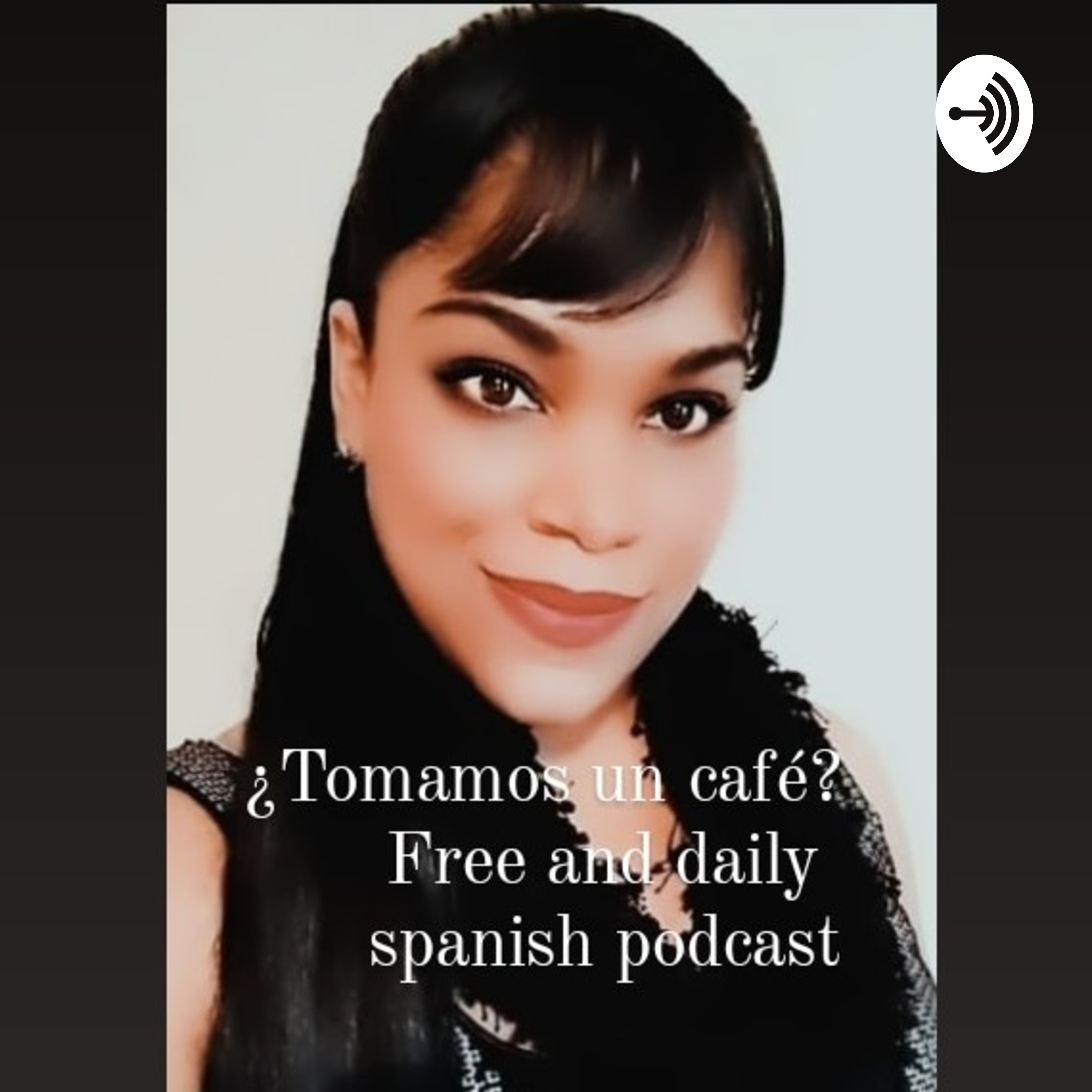 ¿Tomamos un Café ? Free and daily spanish podcast