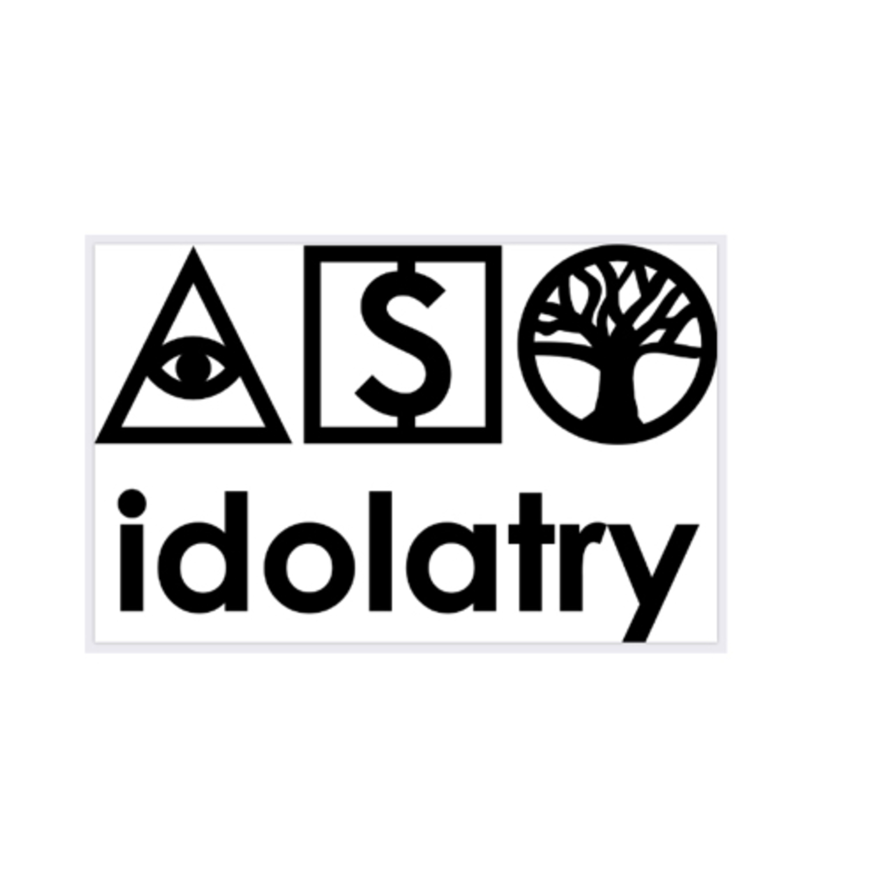 Idolatry the Podcast