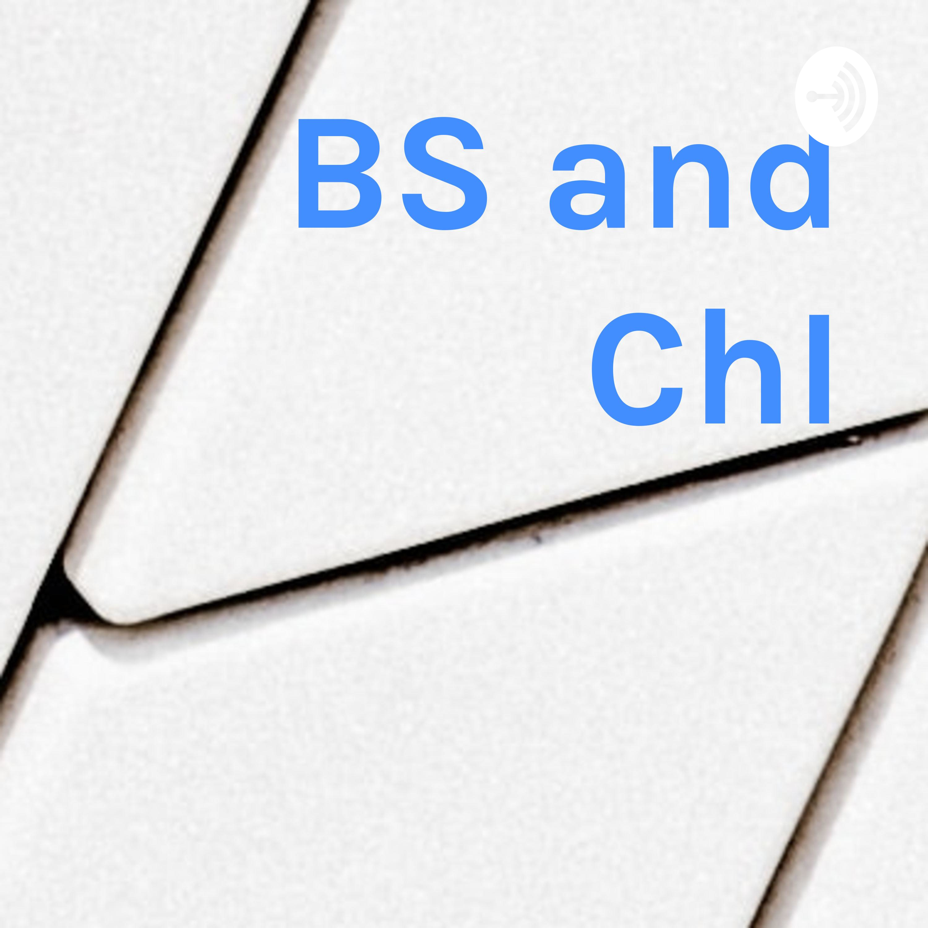 BS and ChI
