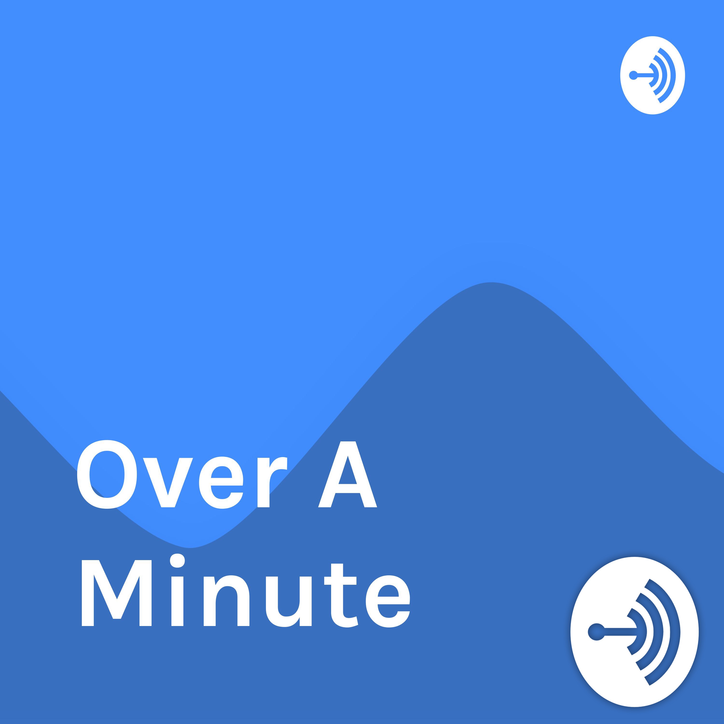 Over A Minute