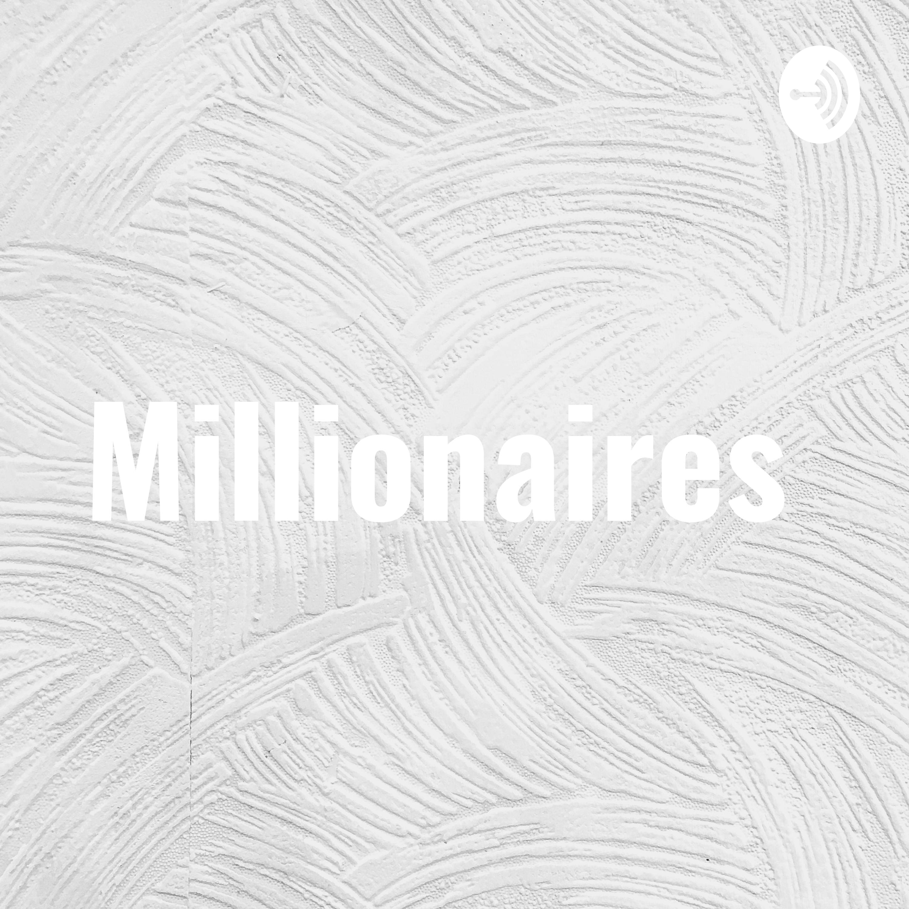 Millionaires 