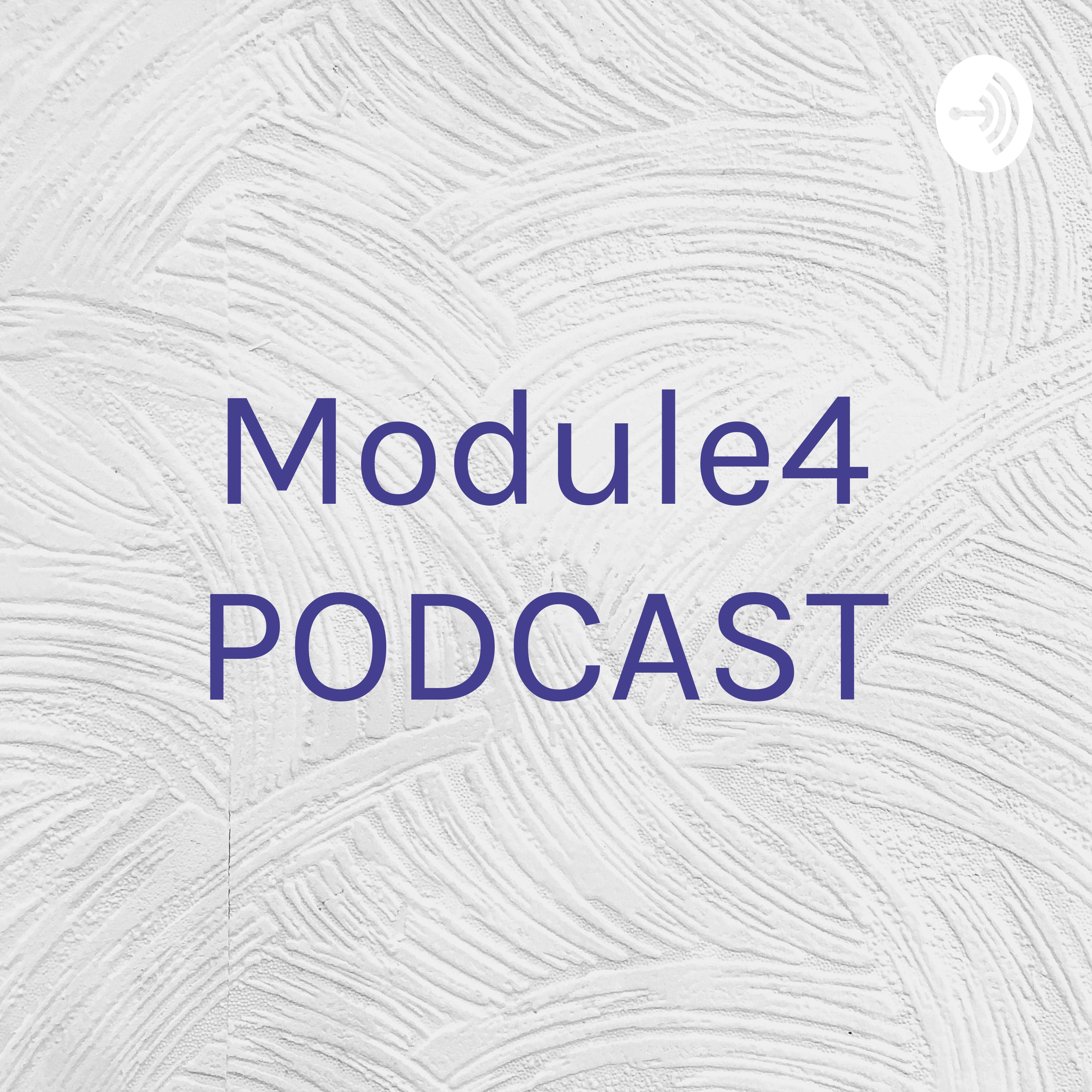 Module4 PODCAST