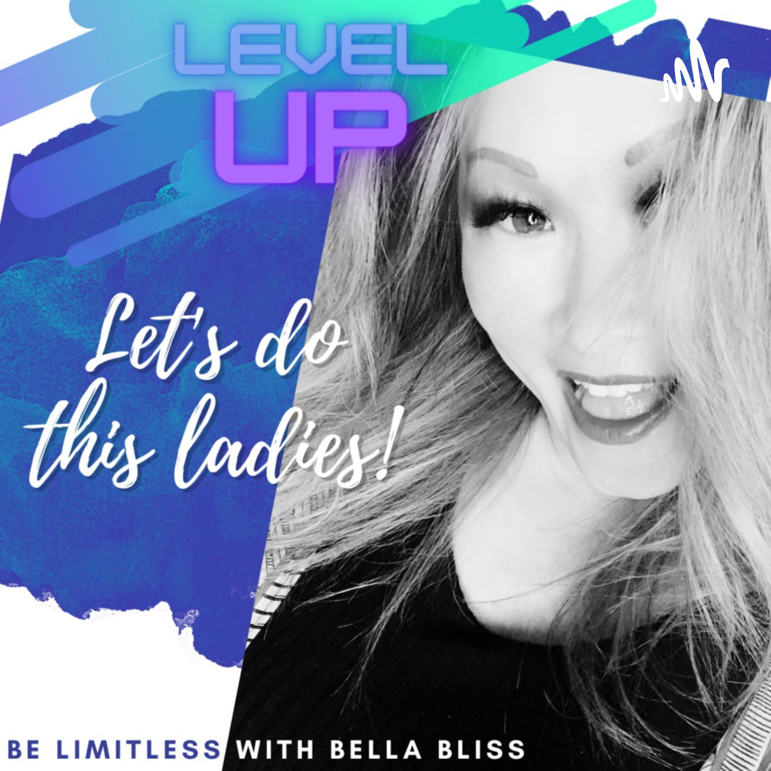 Be LIMITLESS with Bella BLISS podcast artwork