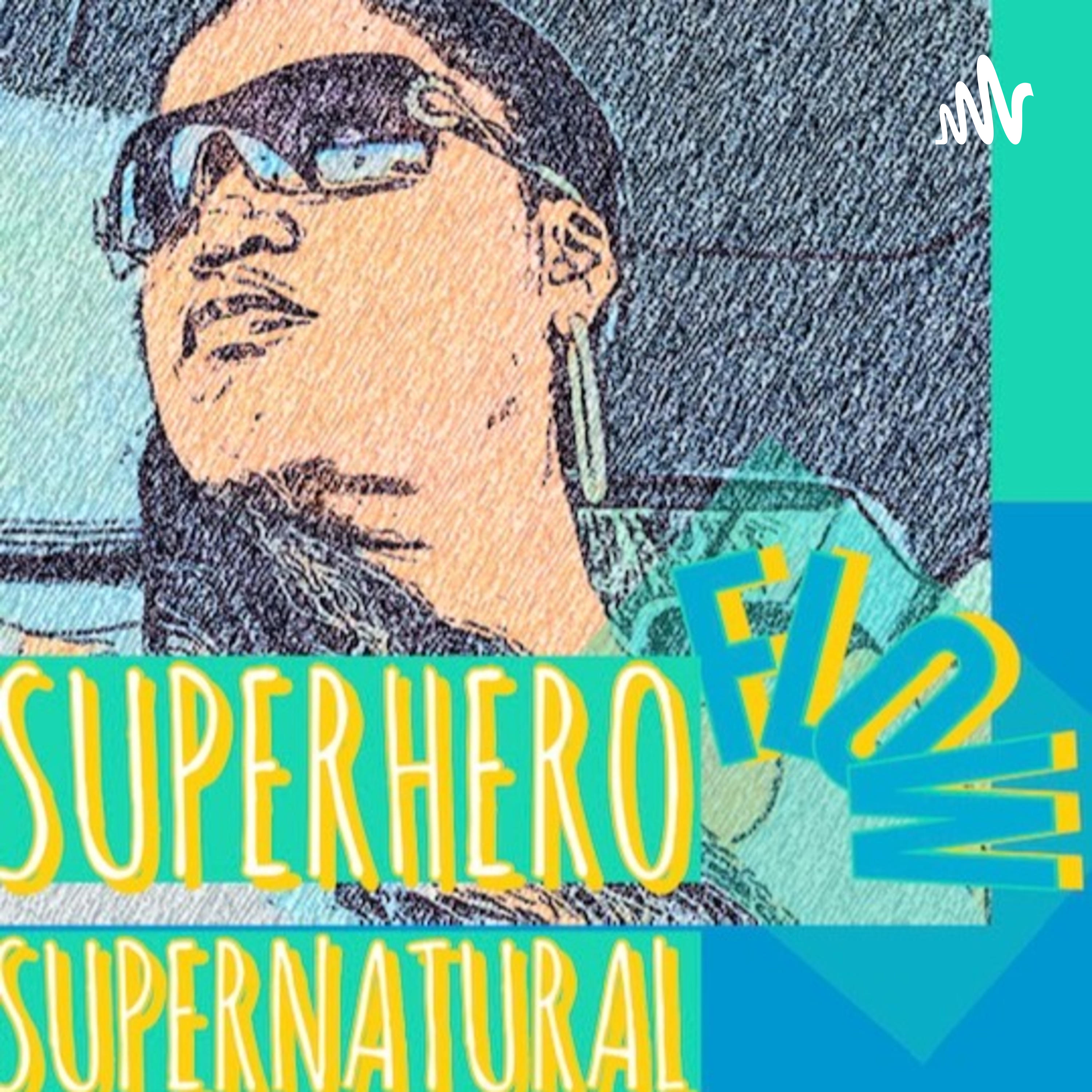 Superhero Supernatural FLOW podcast artwork