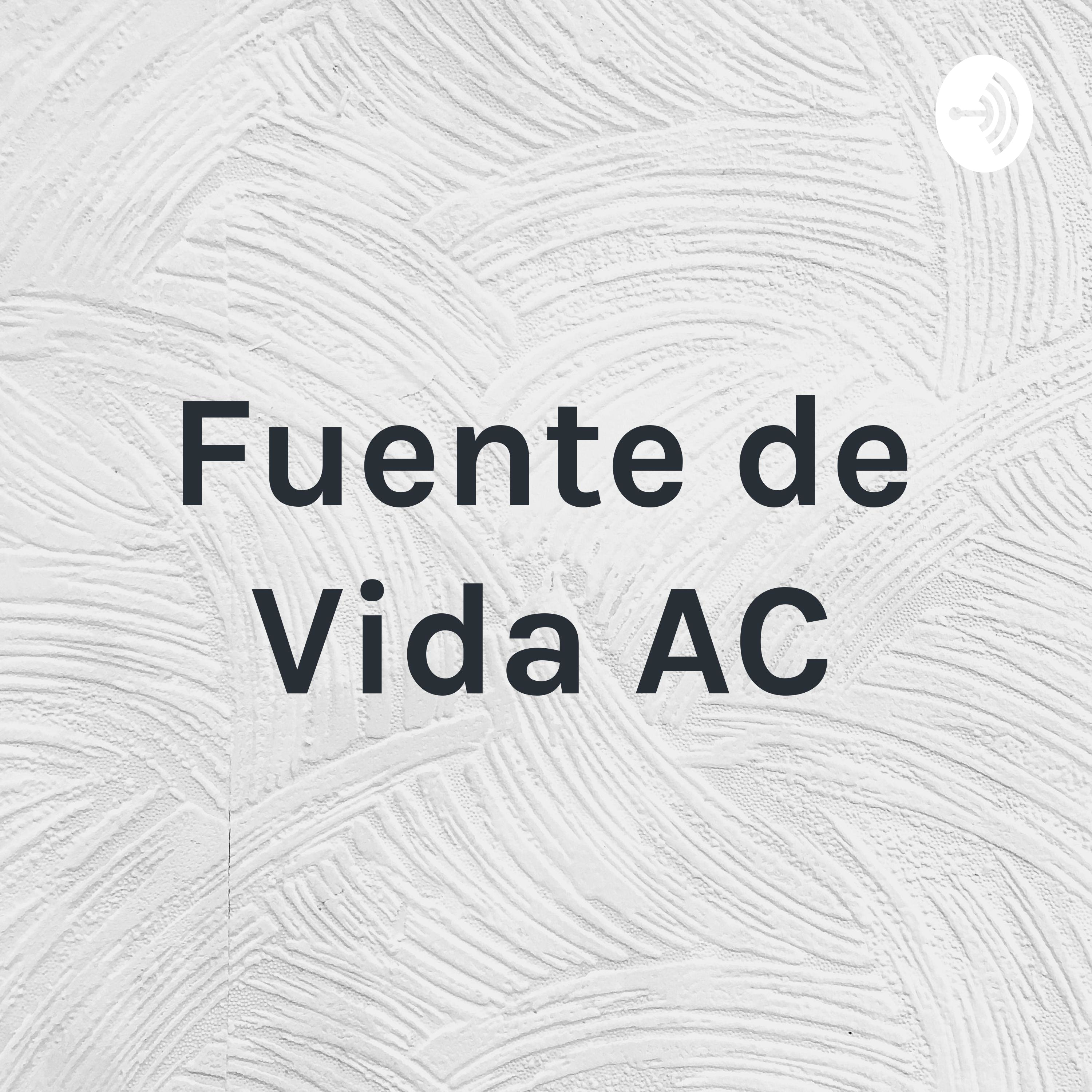 Fuente de Vida AC