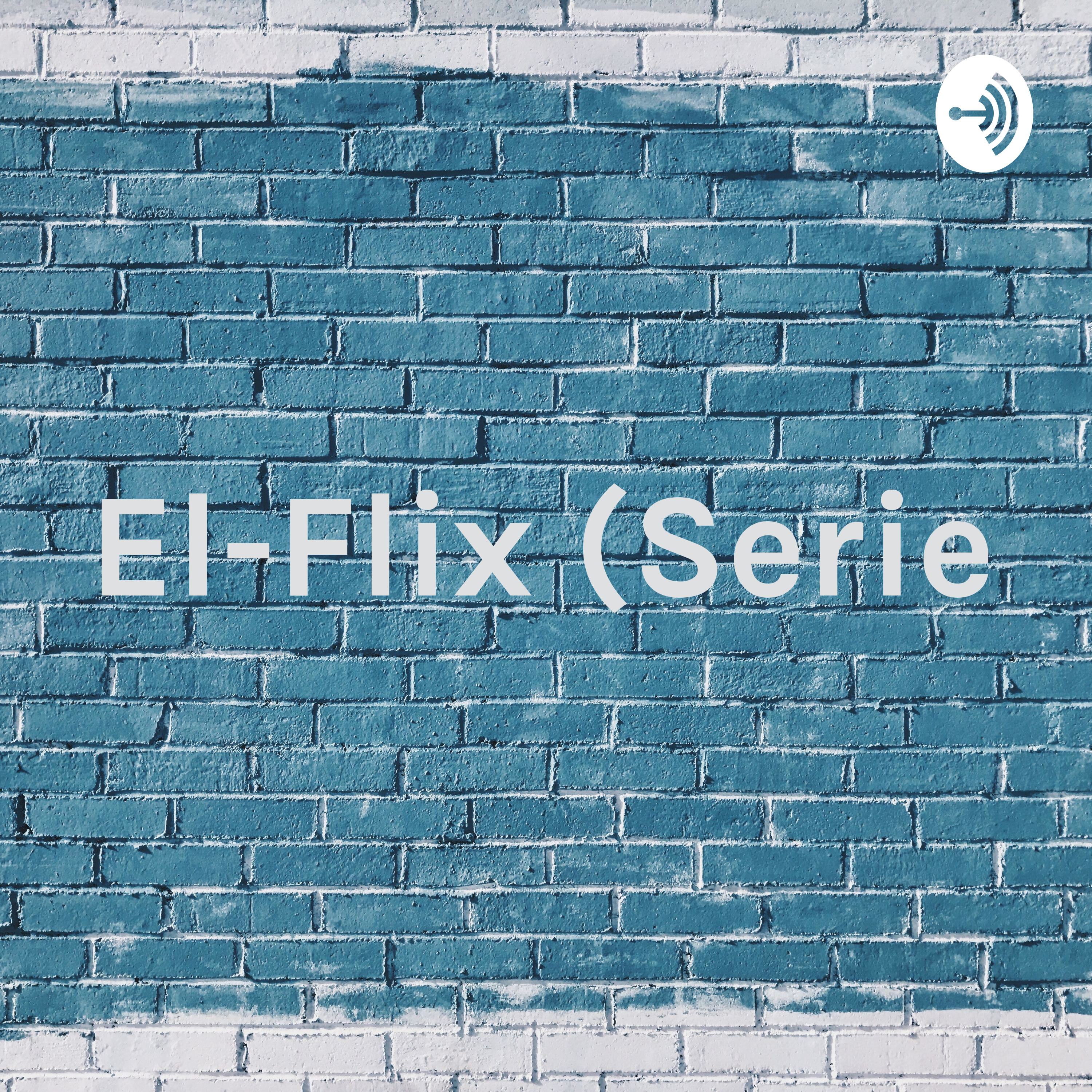 El-Flix (Serie: Élite)