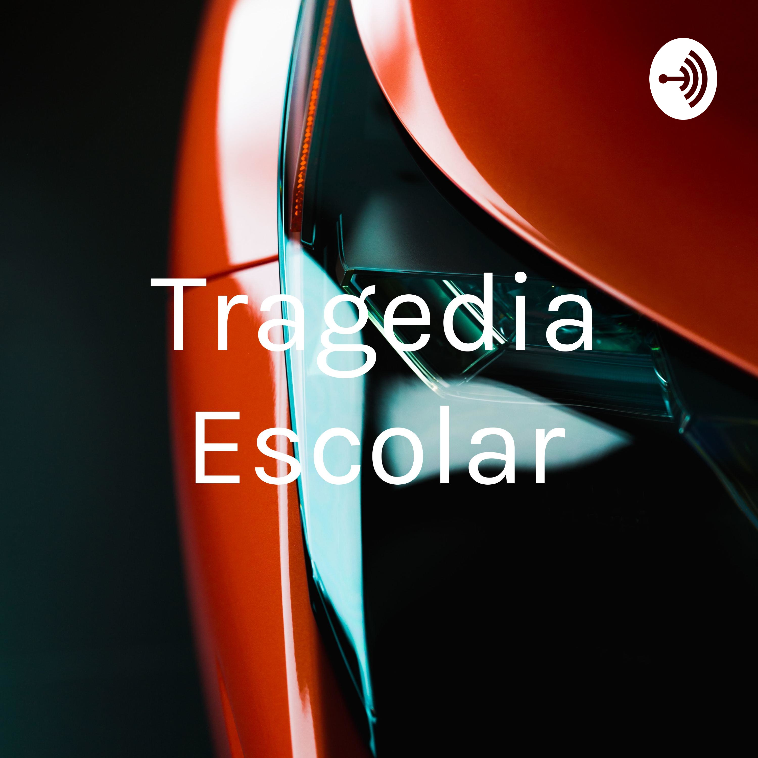 Tragedia Escolar