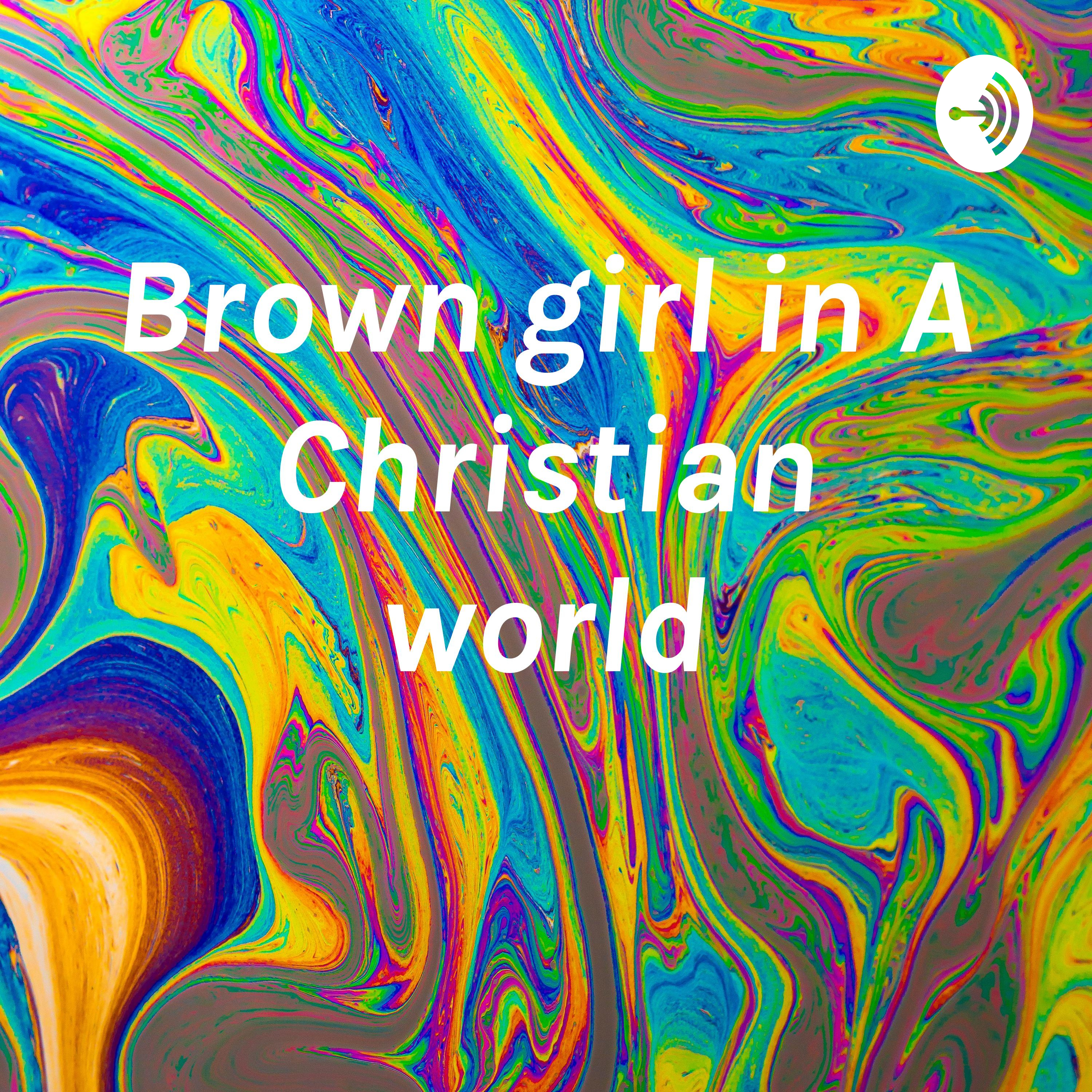 A Christian Girl in a Crazy World