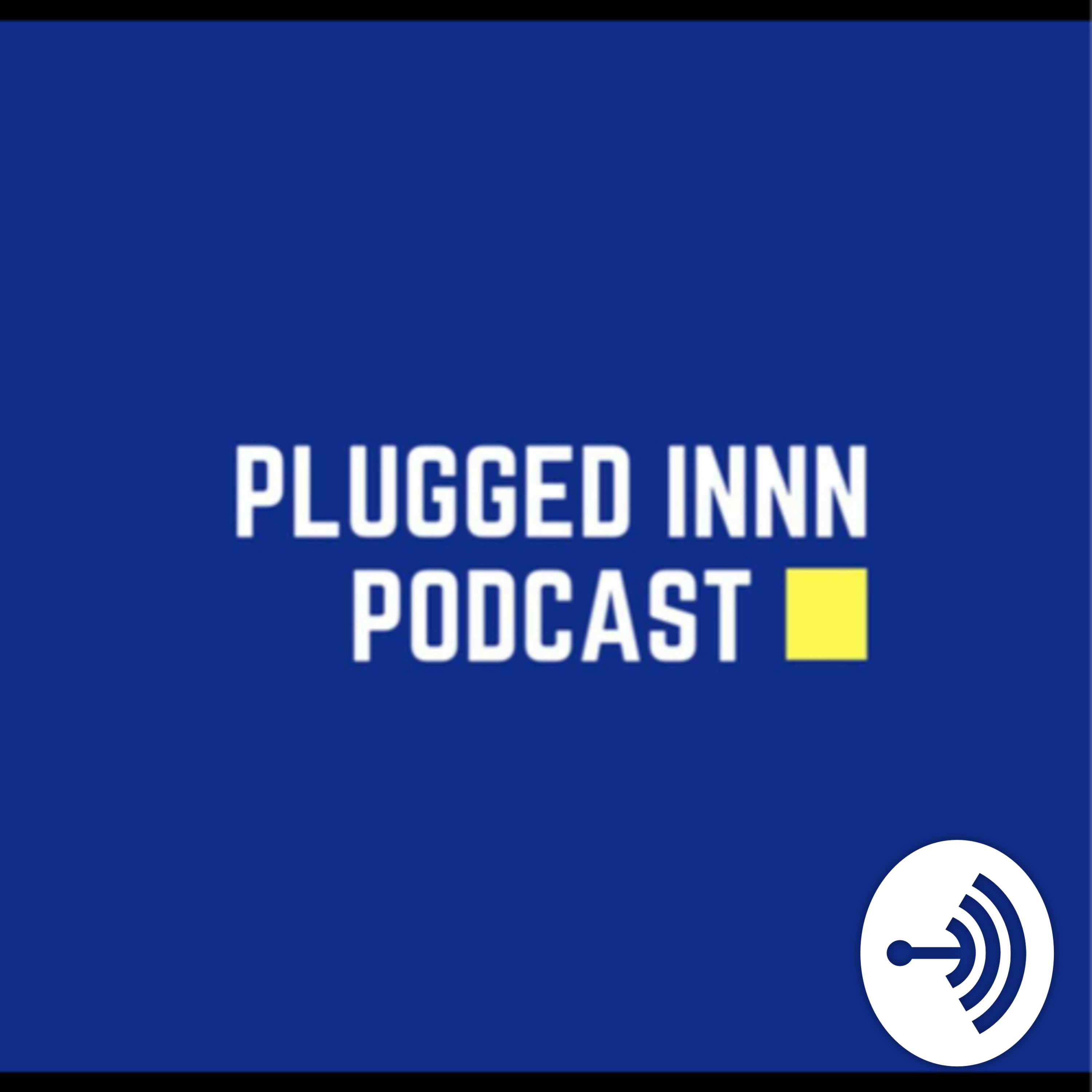 Pluggedinnn podcast