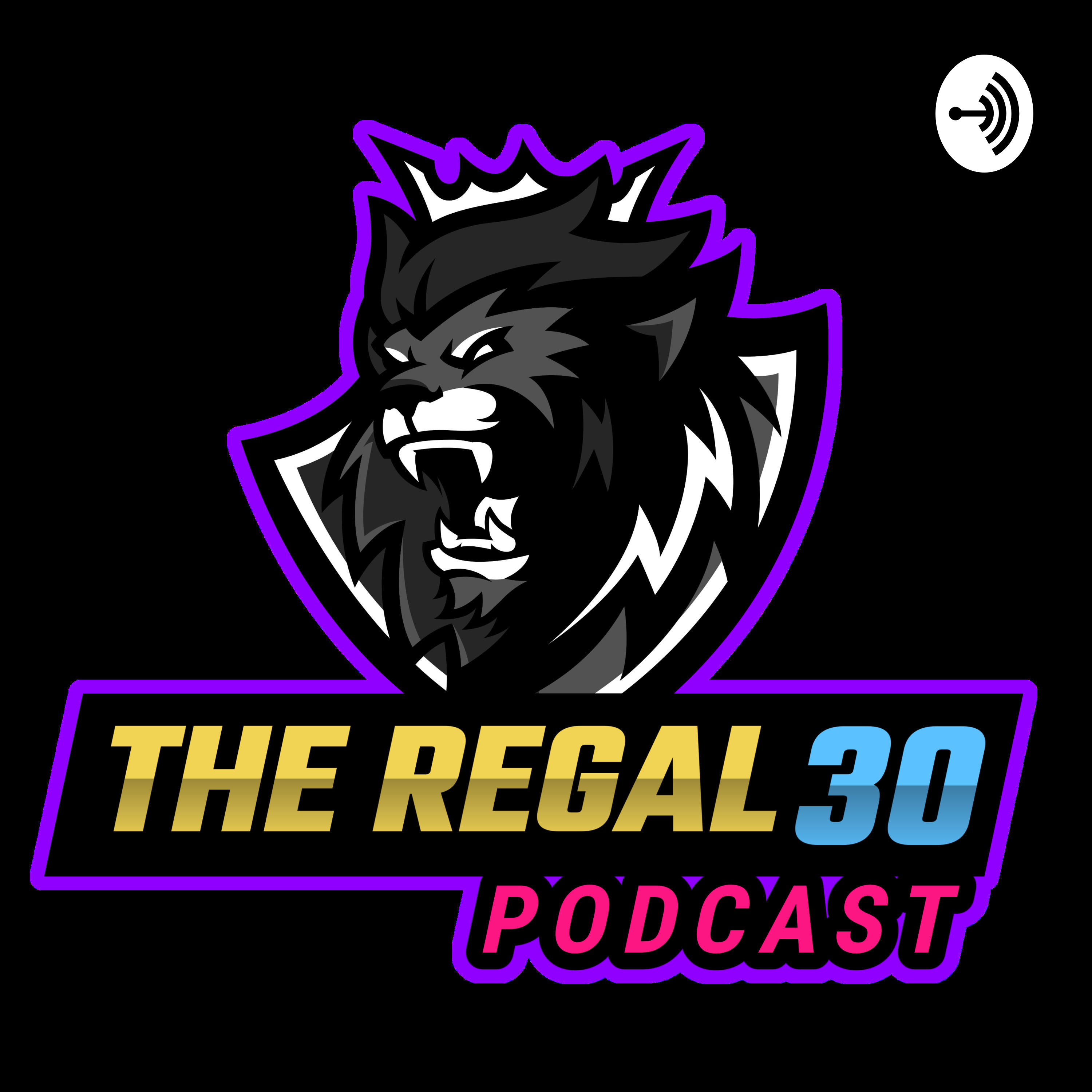 The Regal 30 Podcast