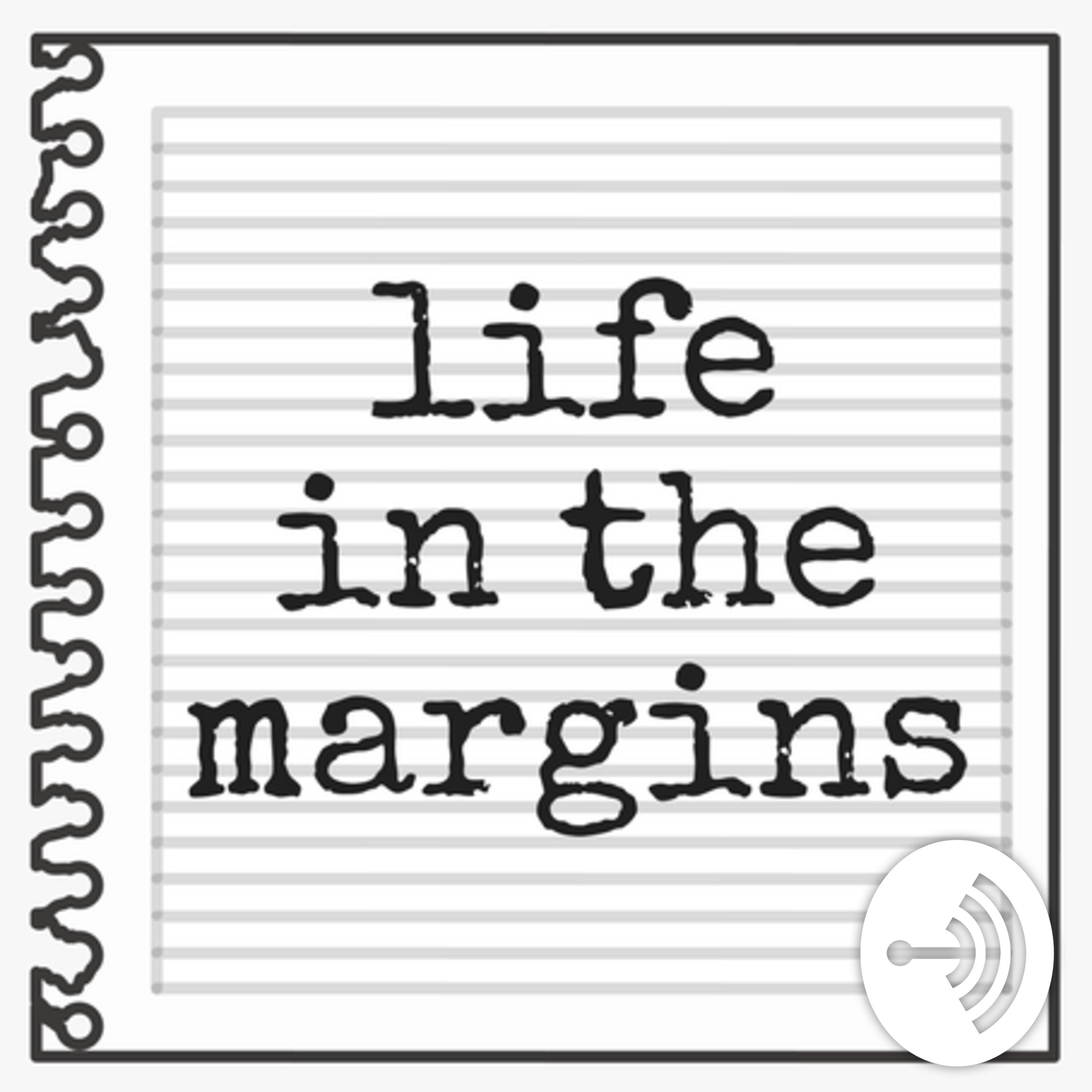 Life In The Margins