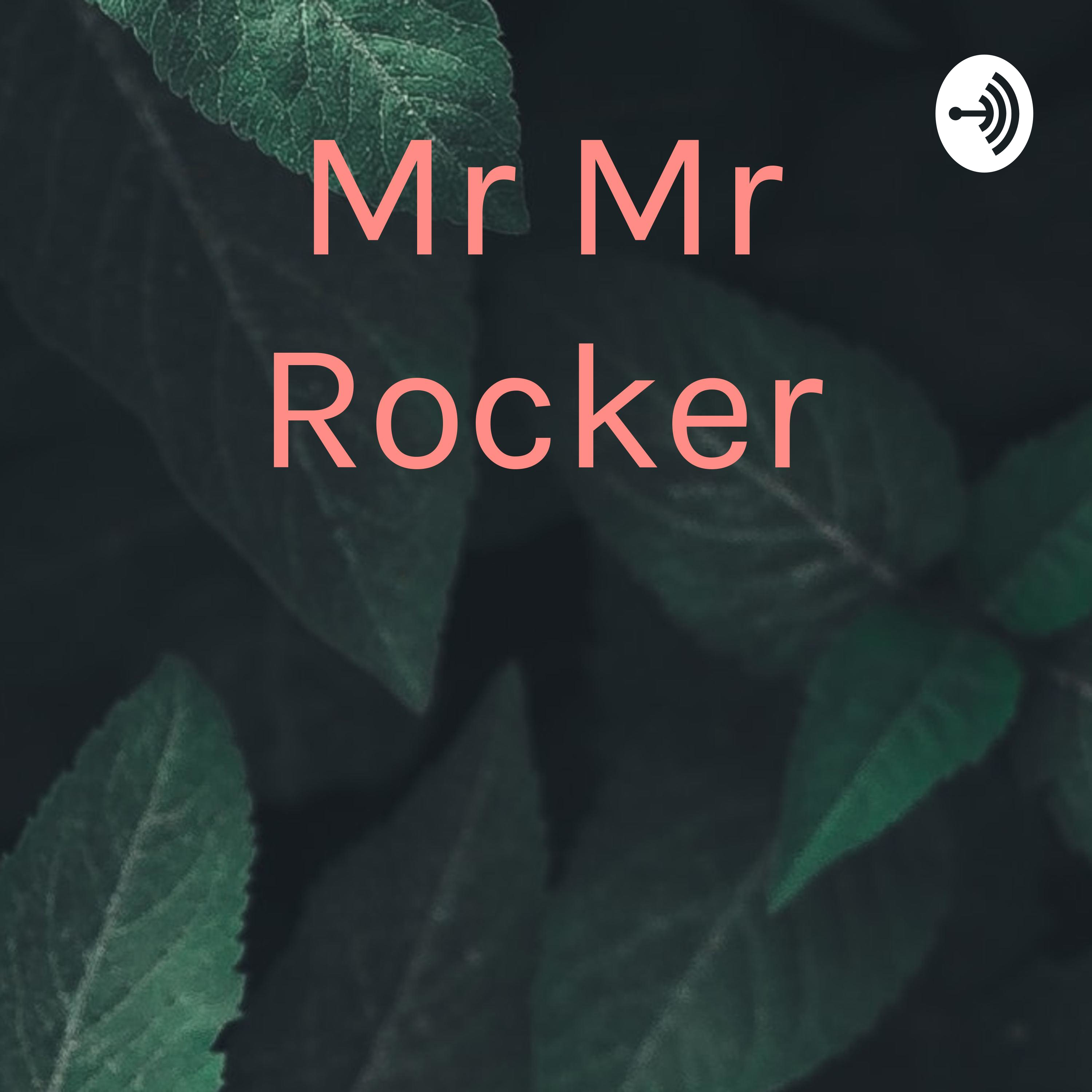 Mr Mr Rocker