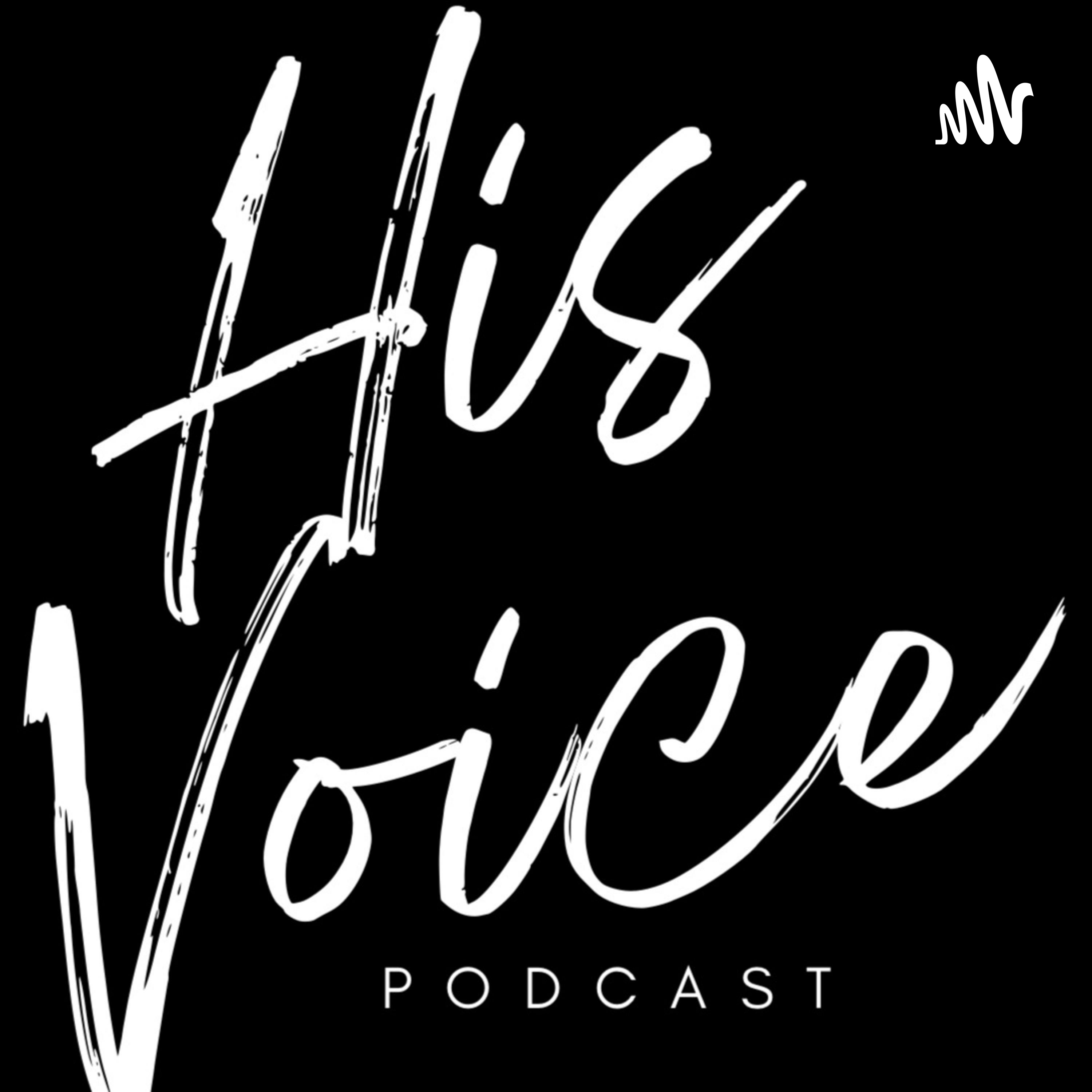 HIS VOICE podcast artwork