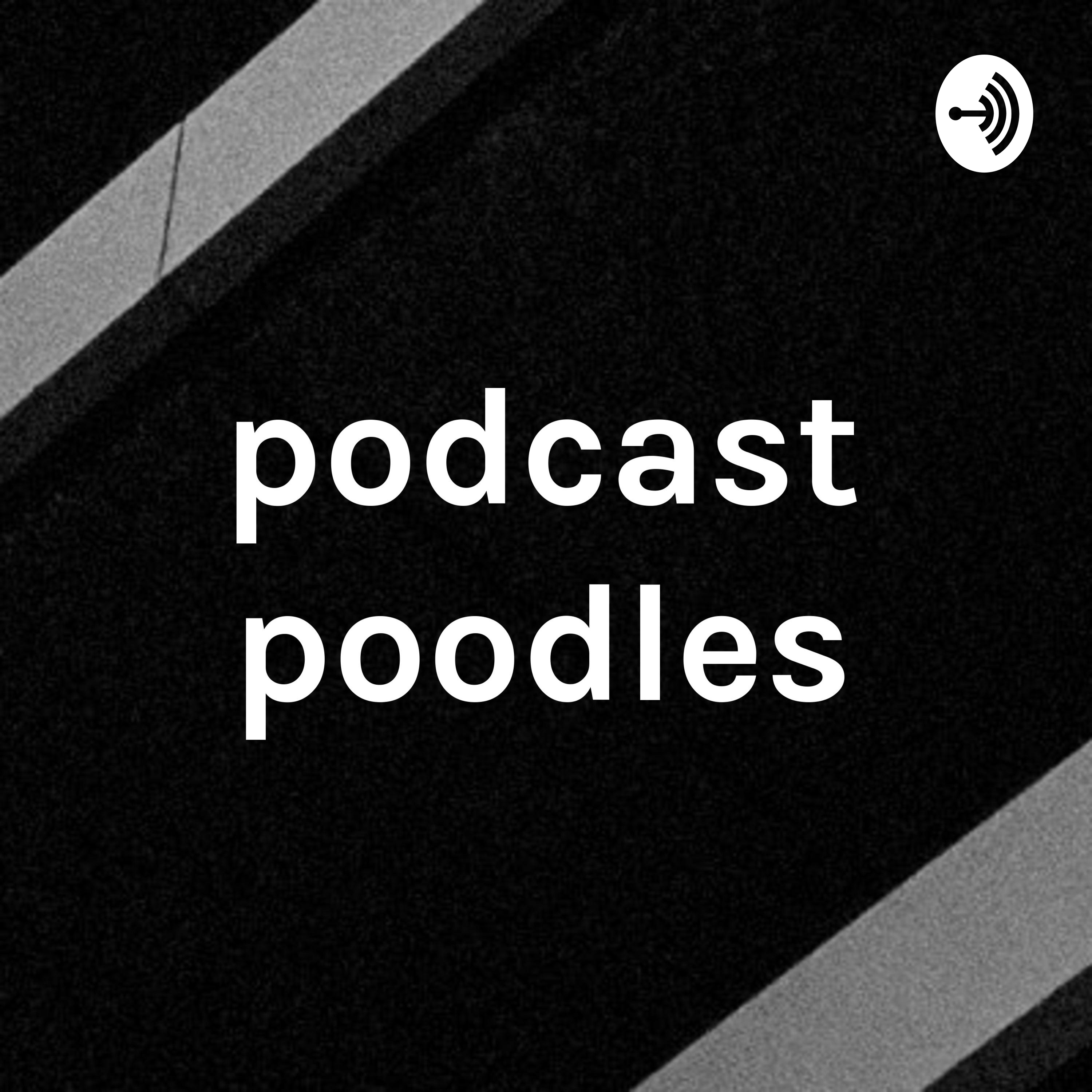 podcast poodles