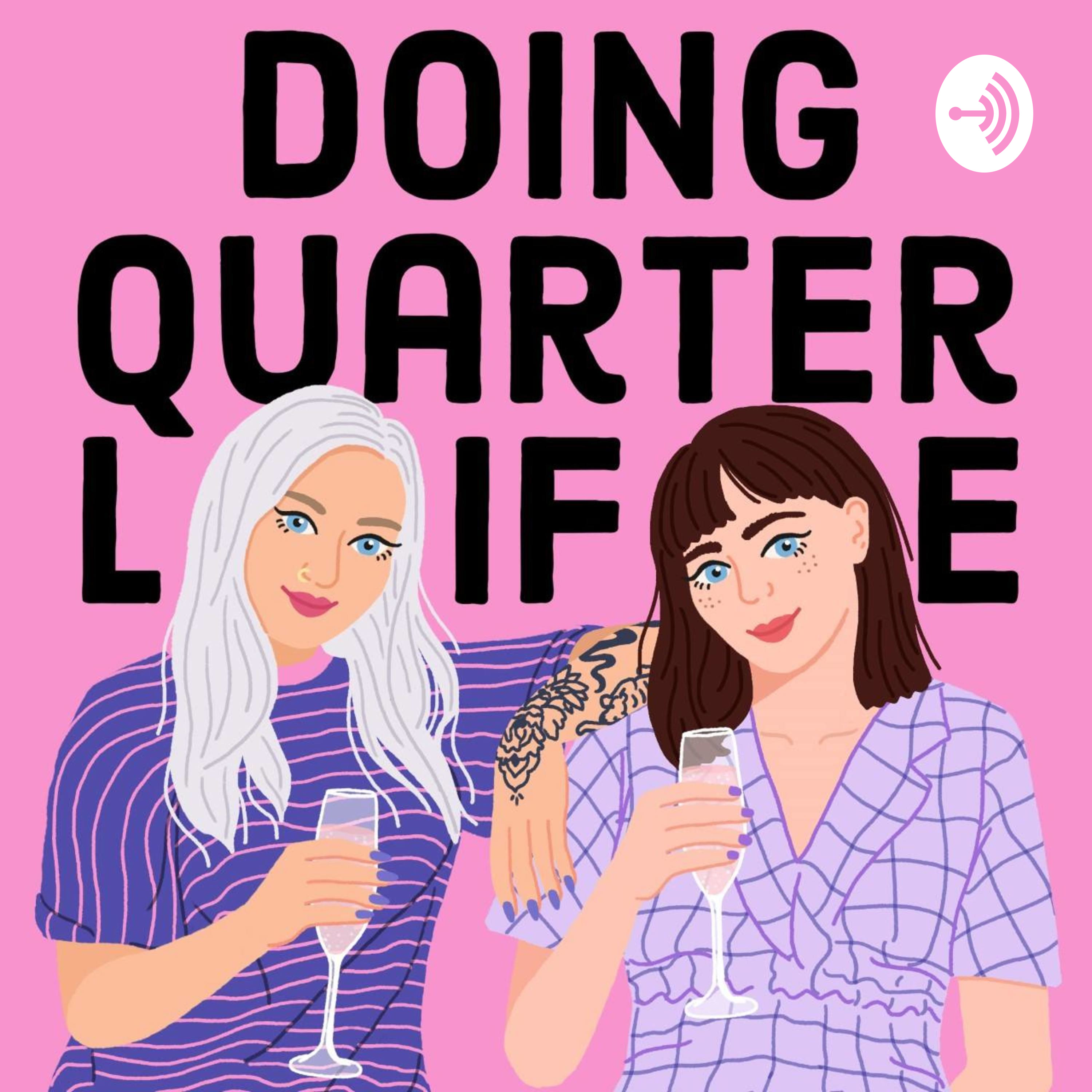 Doing Quarter Life Doing Quarter Life