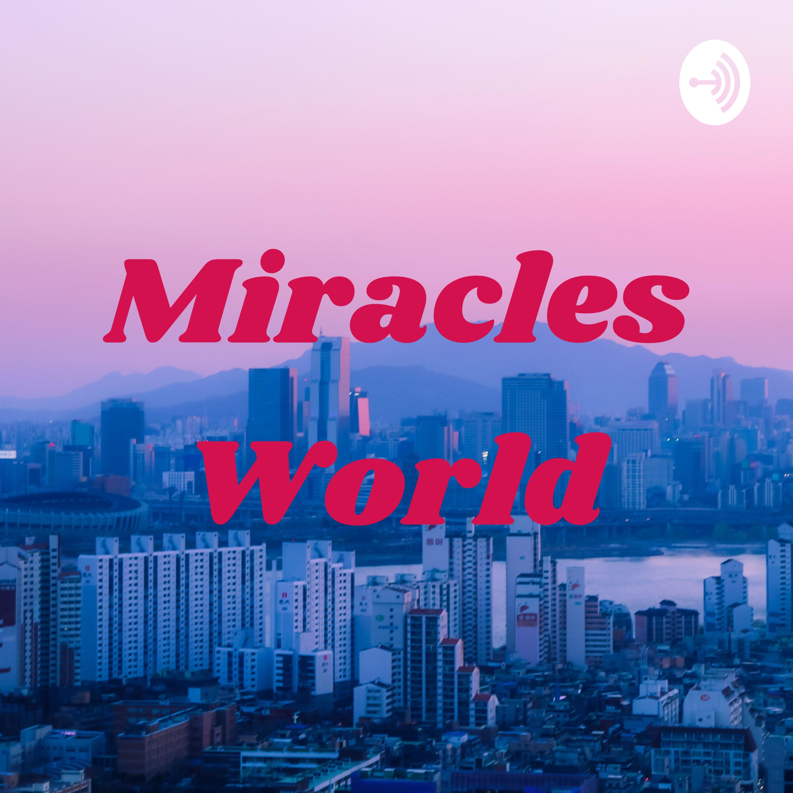 Miracles World