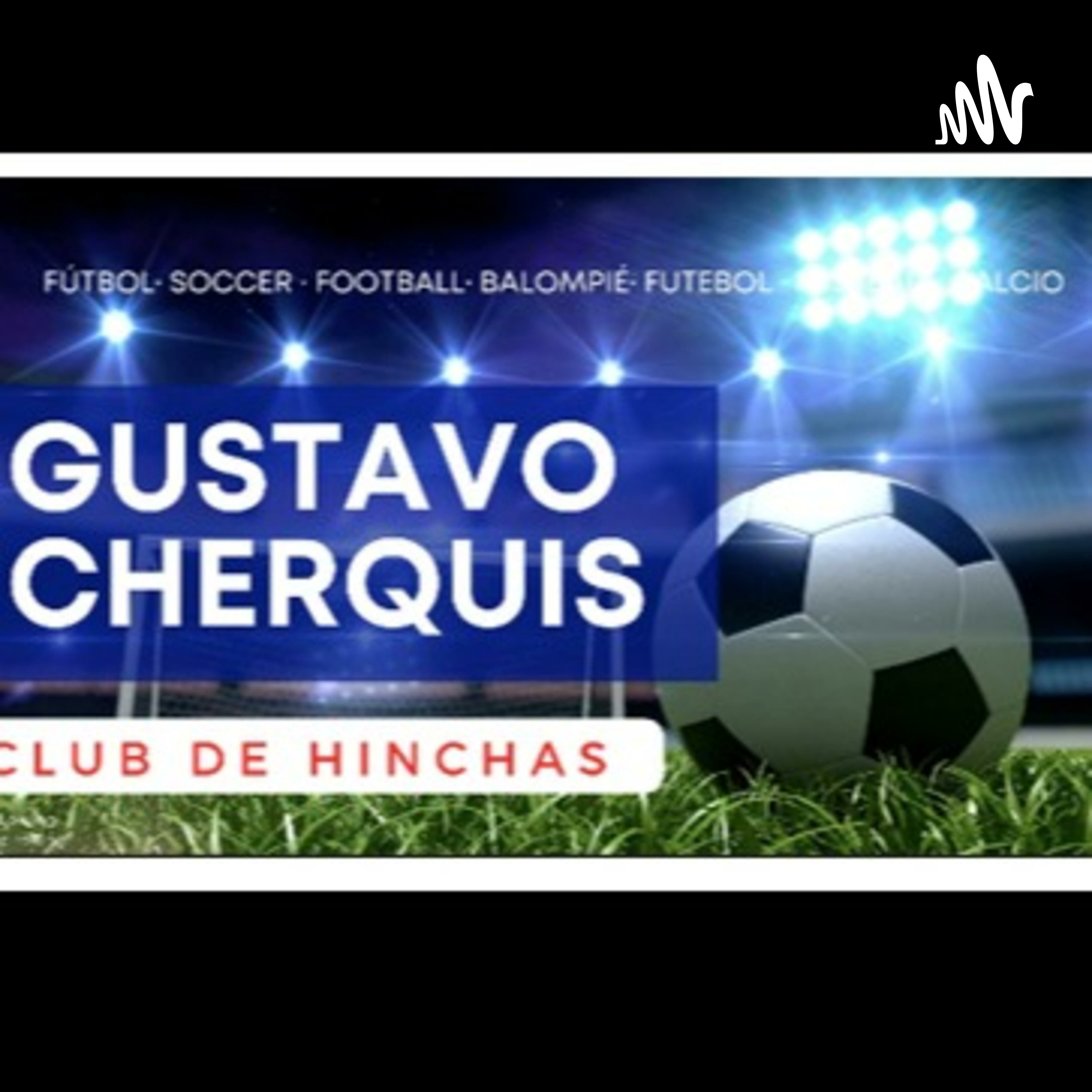 CLUB DE HINCHAS. Gustavo Cherquis podcast artwork