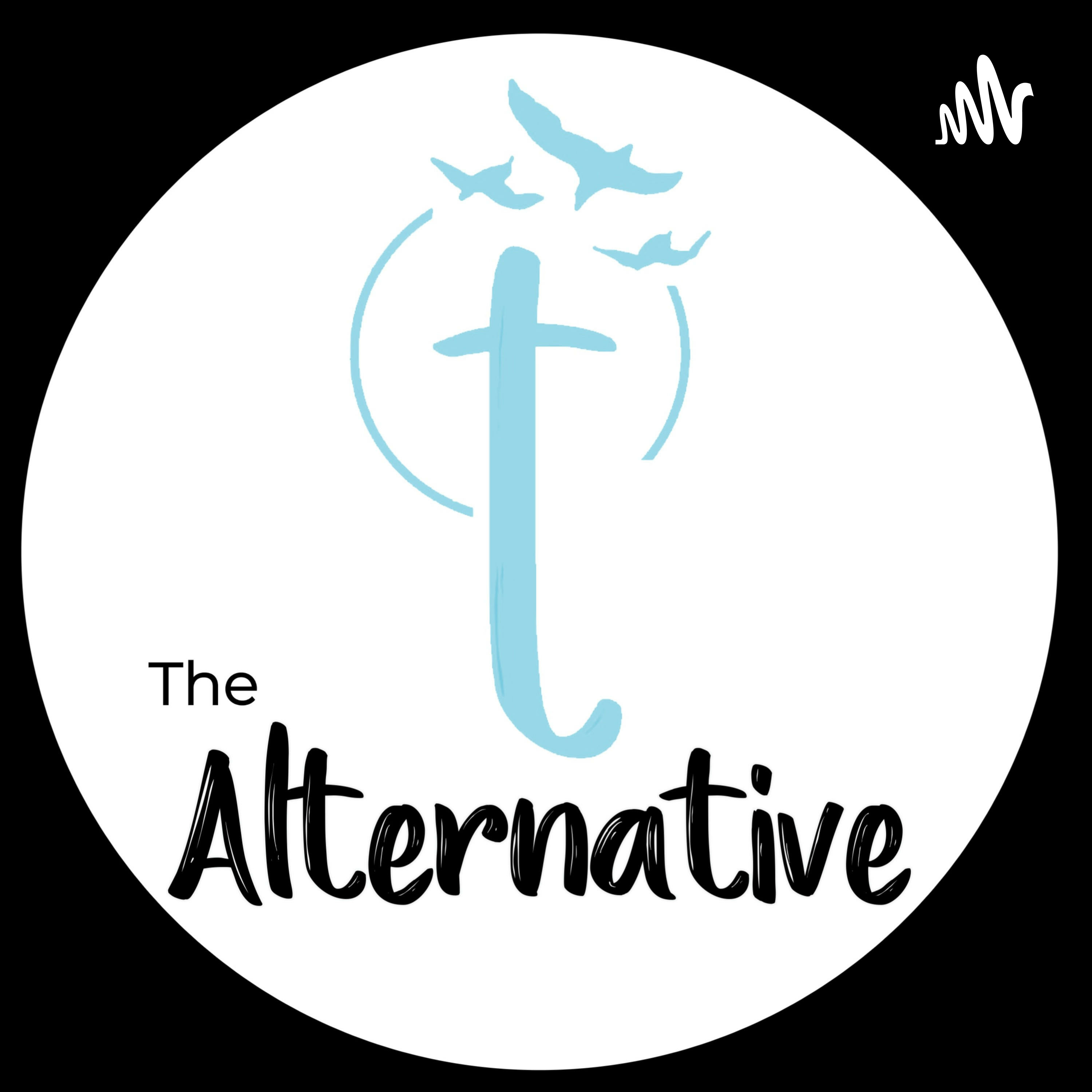 The Alternative