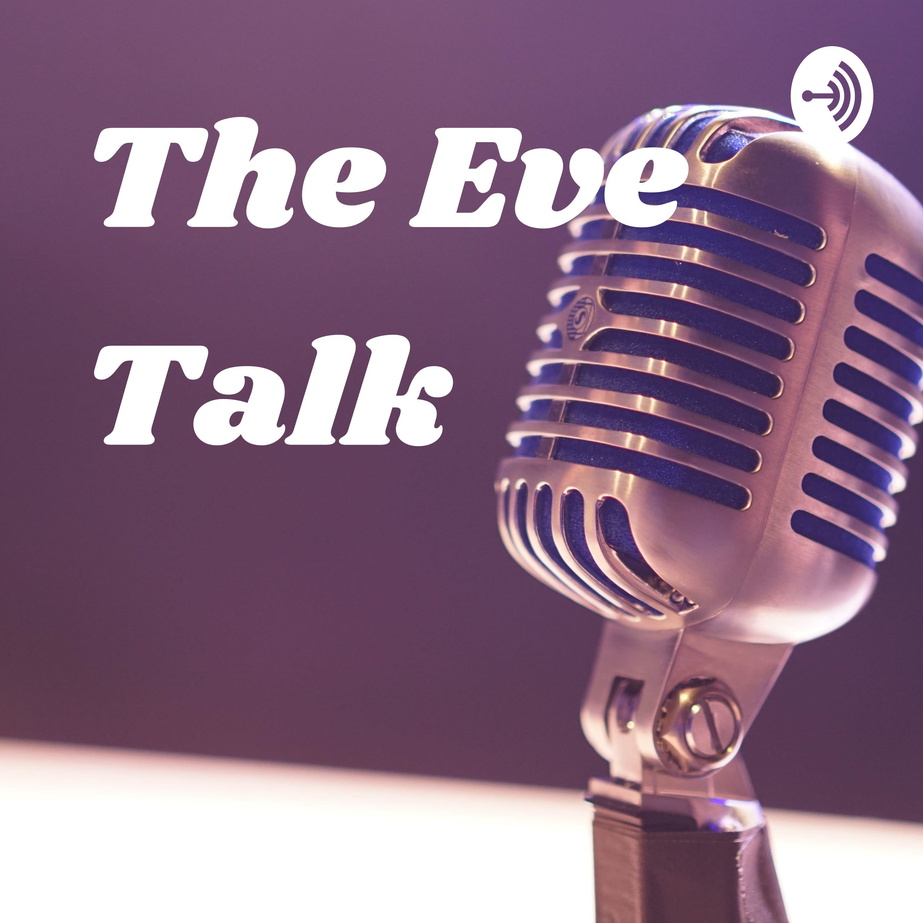 The Eve Talk podcast artwork