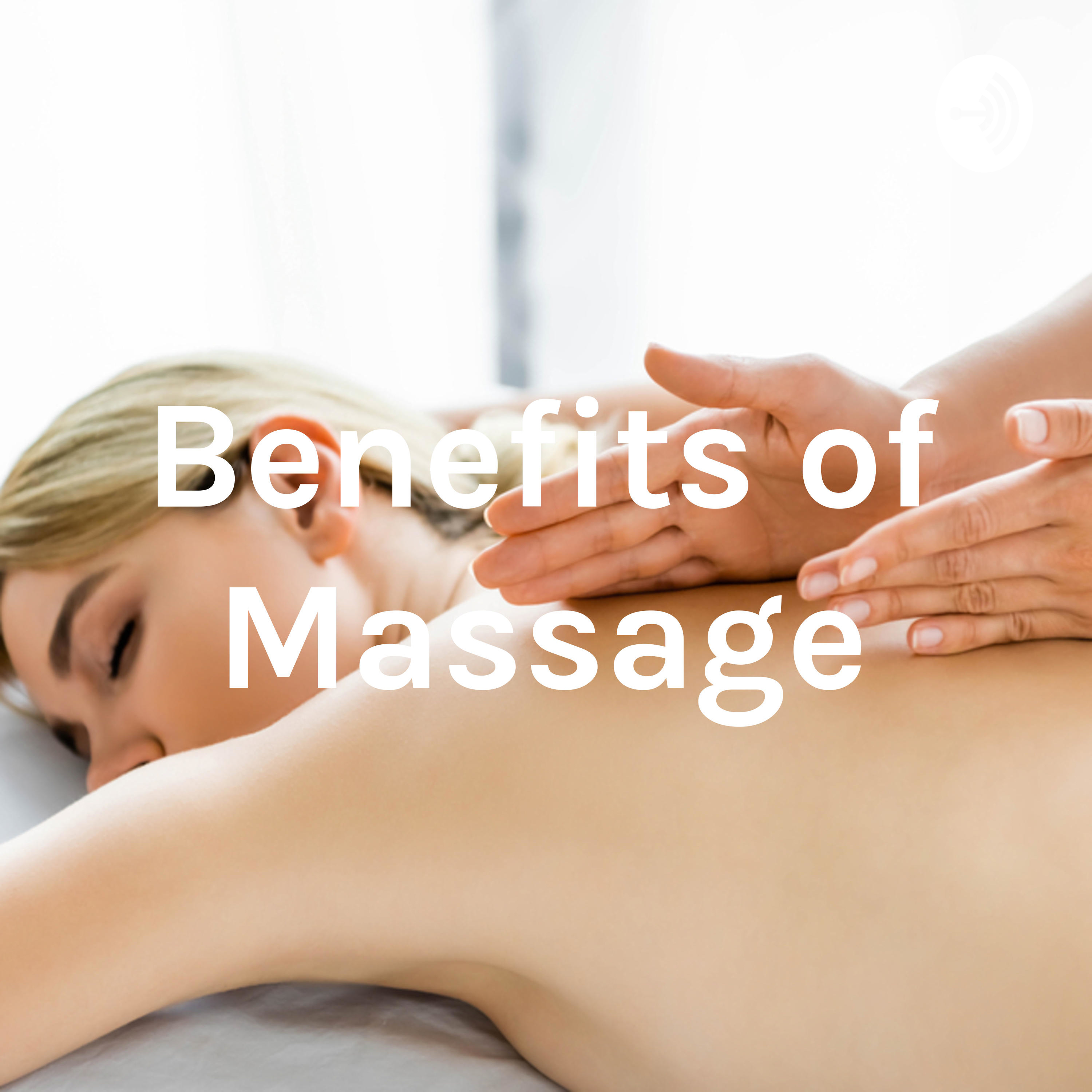 Benefits of Massage