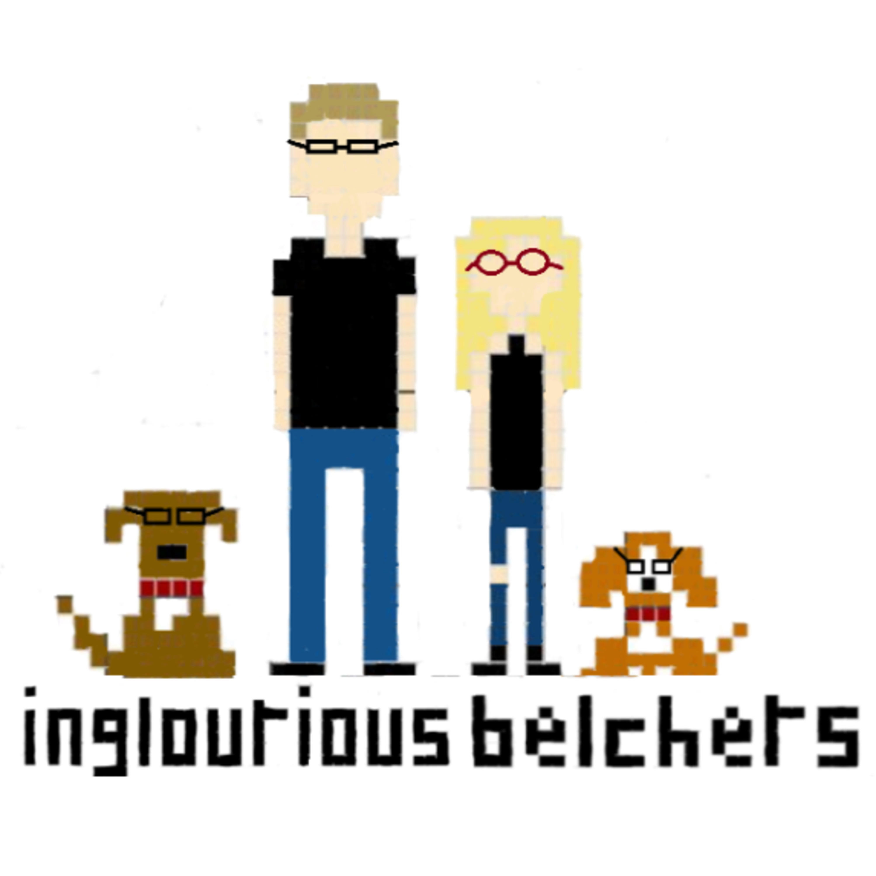 Inglourious Belchers podcast artwork