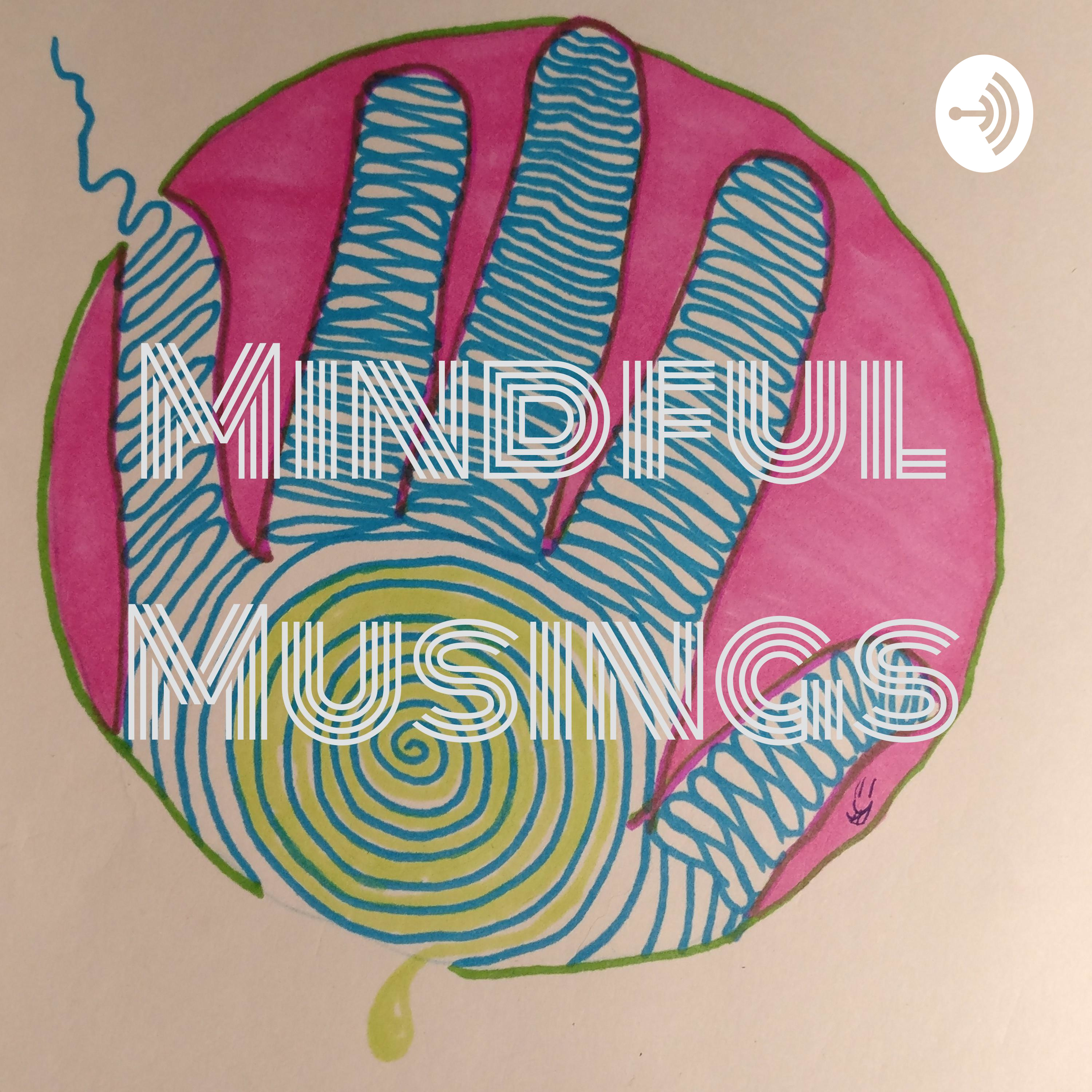 Mindful Musings